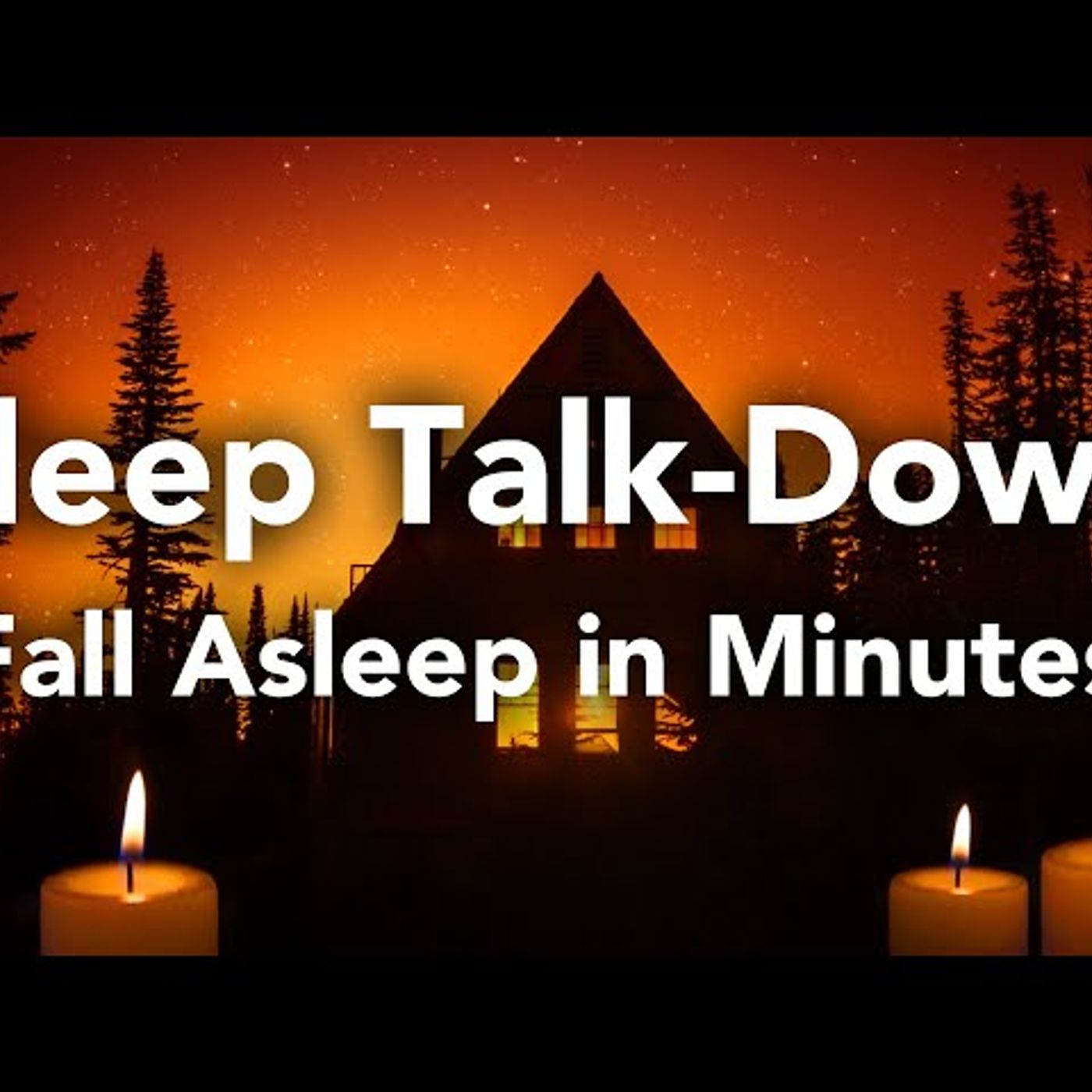 Sleep Talk Down Guided Meditation_ Fall Asleep Faster_ Sleep Hypnosis episode artwork