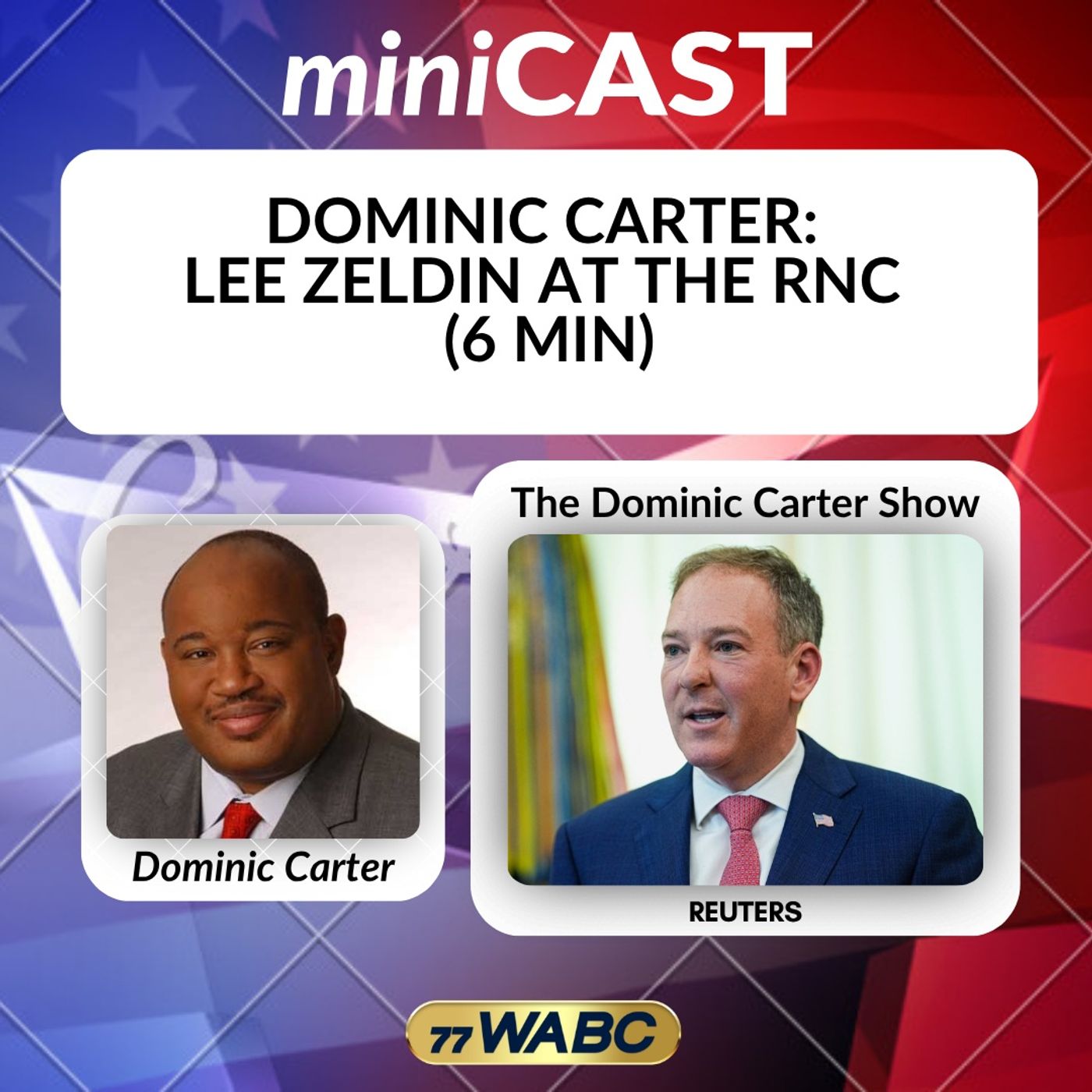 Dominic Carter: Lee Zeldin At The RNC (6 Min) episode artwork