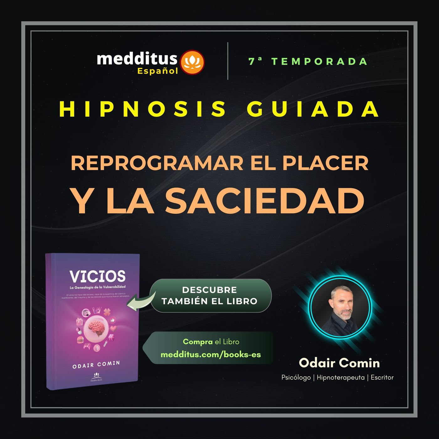 223 | Hipnosis para Reprogramar el Placer y la Saciedad | Odair Comin