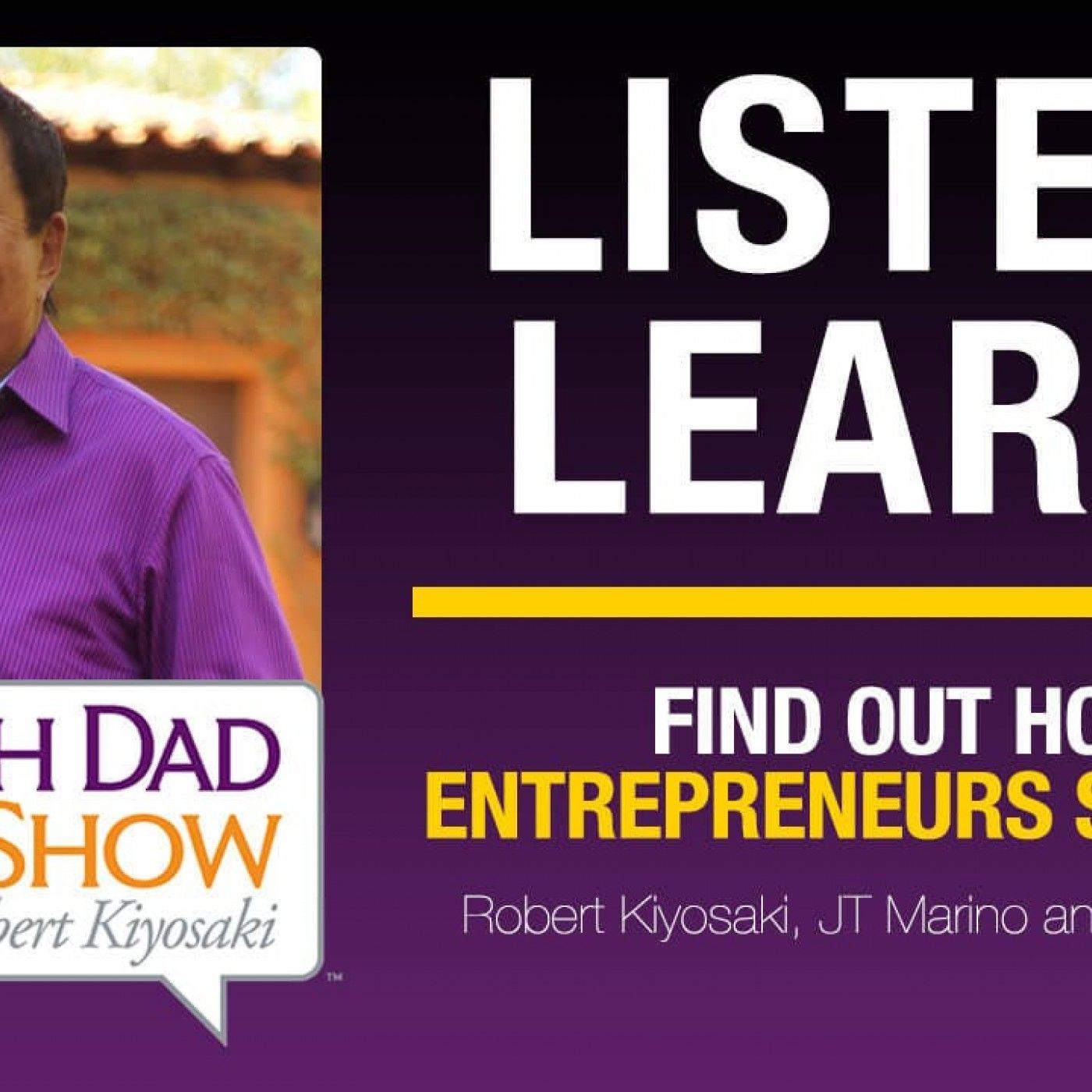 Rich Dad Radio Show: In-Your-Face Advice on Investing, Personal Finance, & Starting a Business