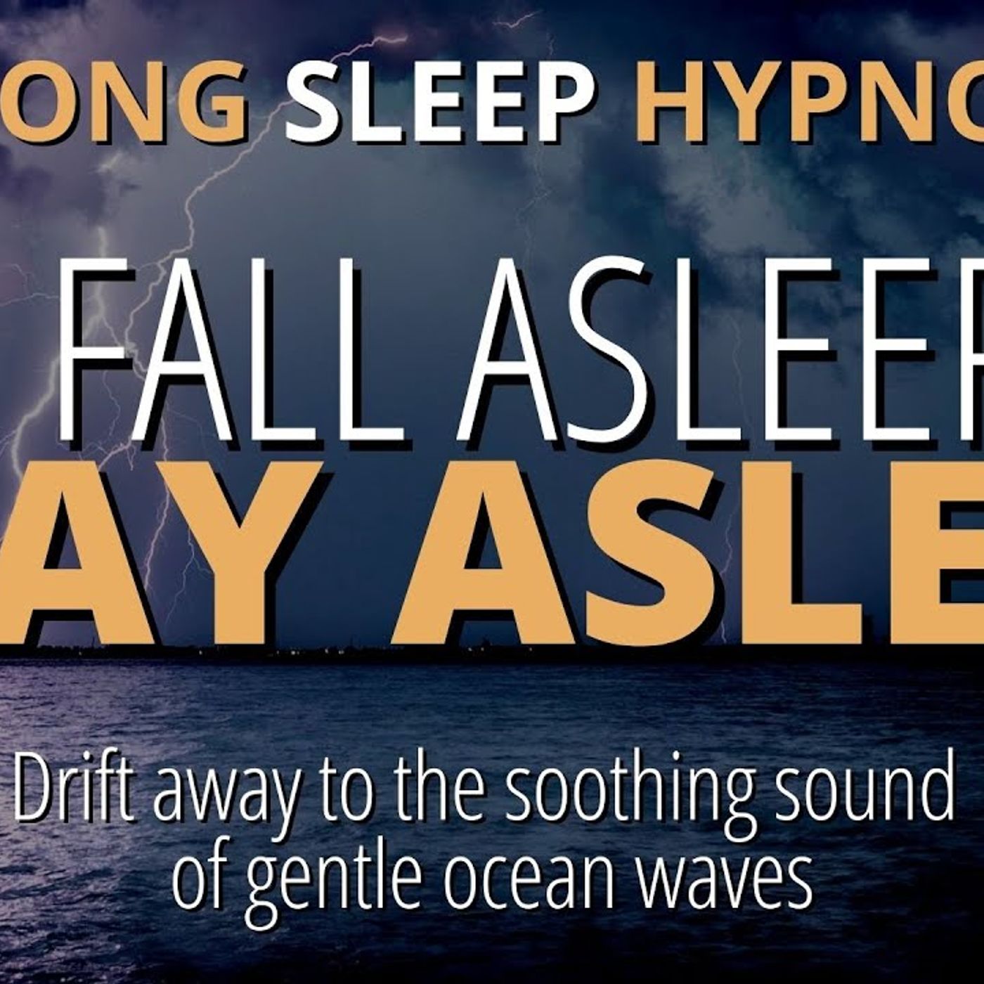Sleep Hypnosis For Deep Sleep (Strong) _ Fall Asleep Fast To The Sound of Gentle Waves episode artwork