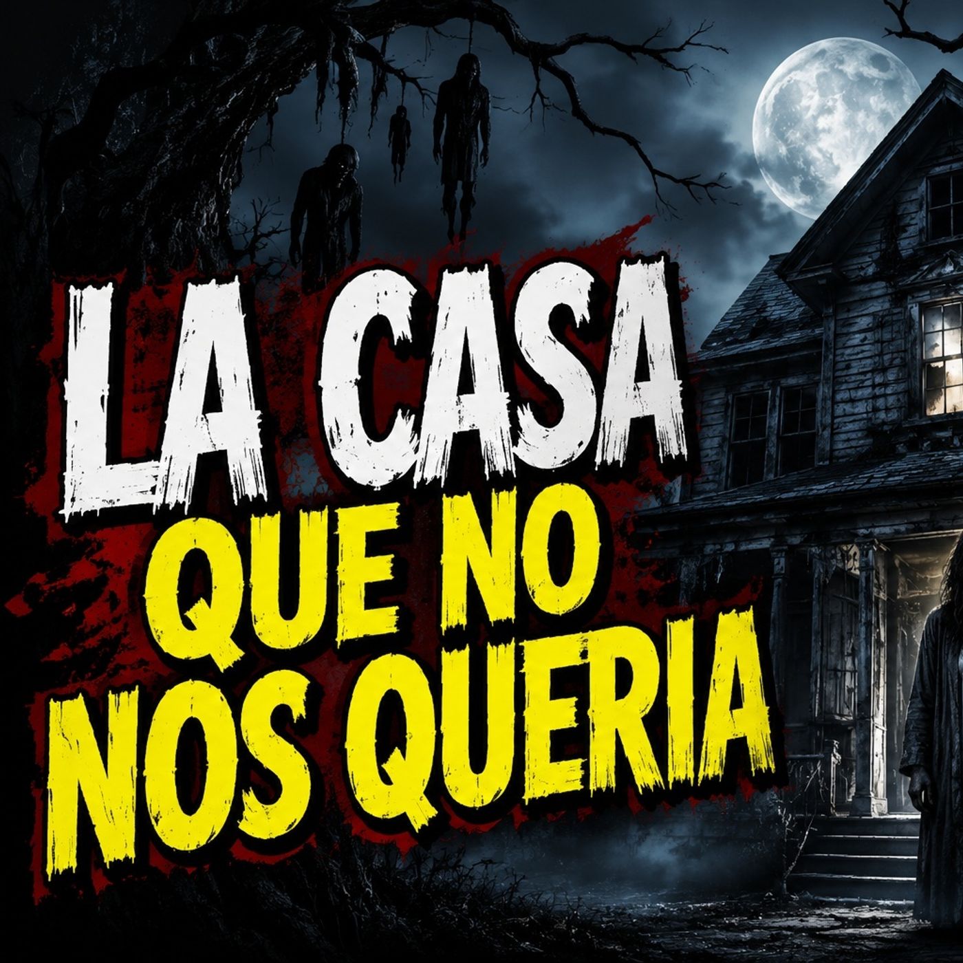 Historias de Miedo Julio 13 de 2026 LA CASA QUE NO NOS QUERÍA episode artwork