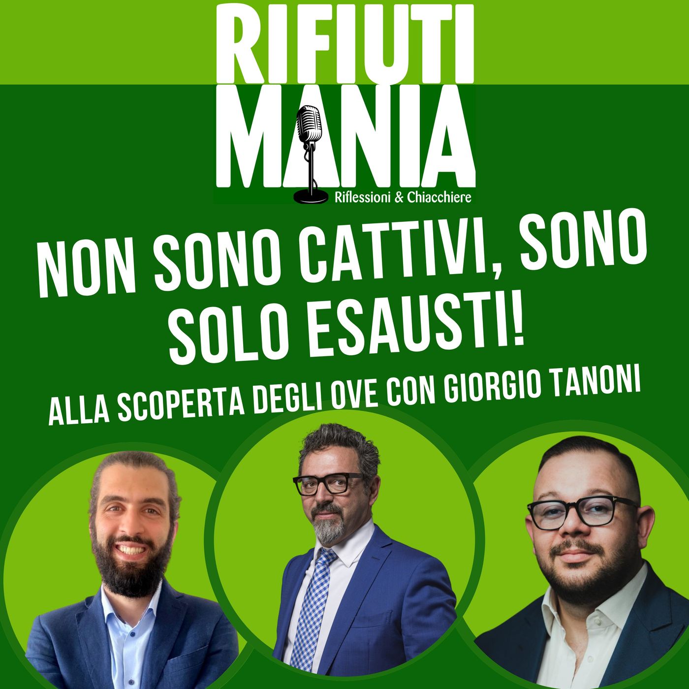 Ep.12 - Non sono cattivi, sono solo esausti! Alla scoperta degli OVE - Intervista a Giorgio Tanoni