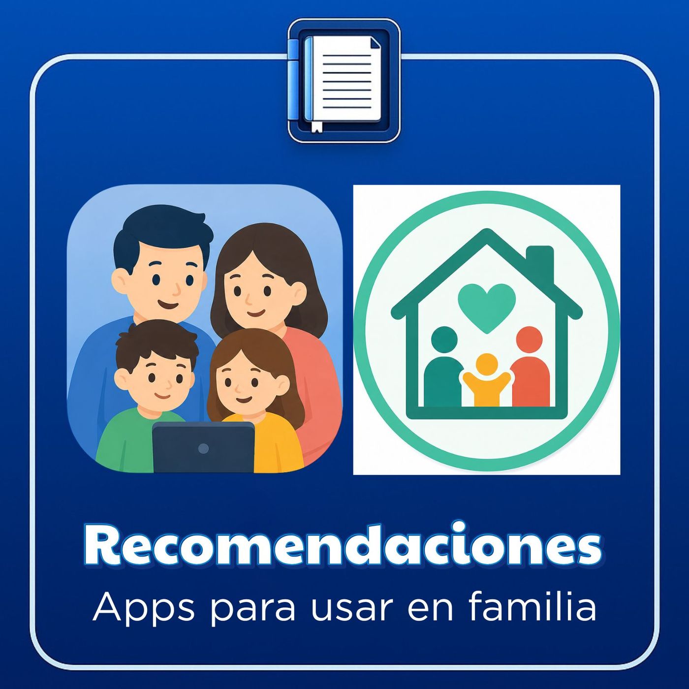 Recomendaciones. Apps para usar en familia episode artwork