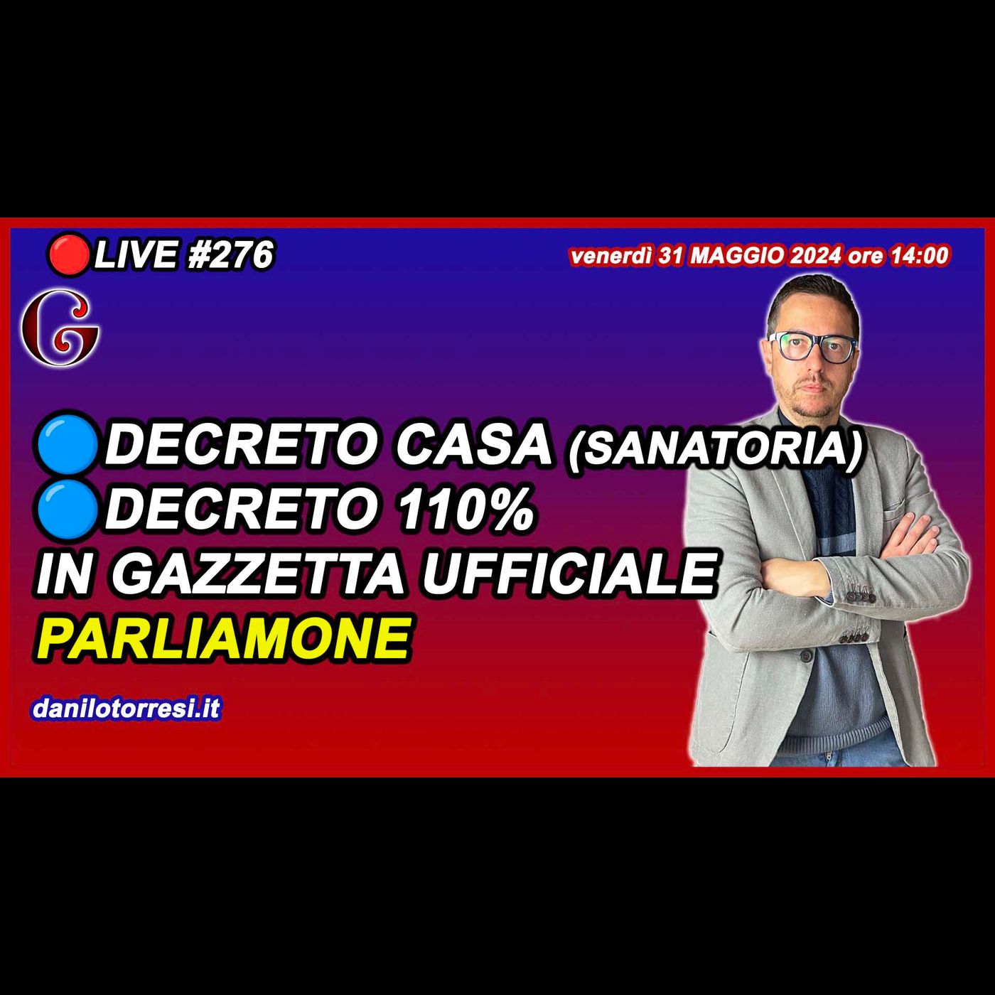 Decreto Salva Casa + Decreto Superbonus in Gazzetta Ufficiale 🔴#276 episode artwork