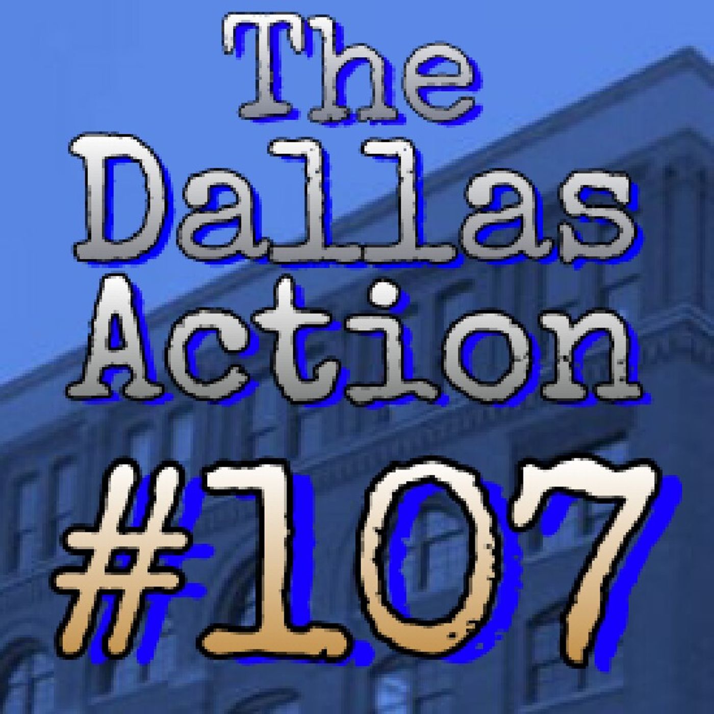 THE DALLAS ACTION