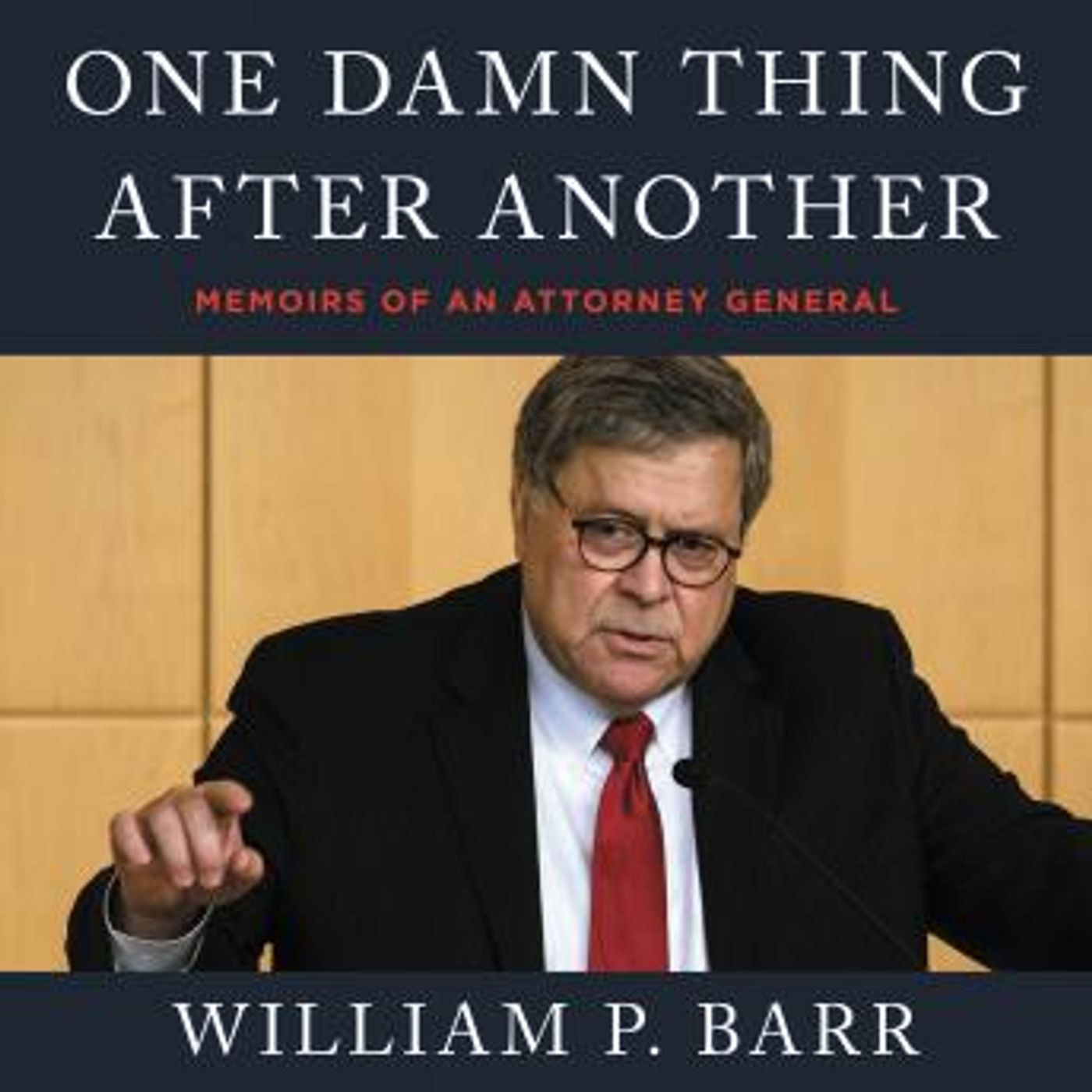 One Damn Thing After Another: Memoirs of an Attorney General by William P. Barr episode artwork