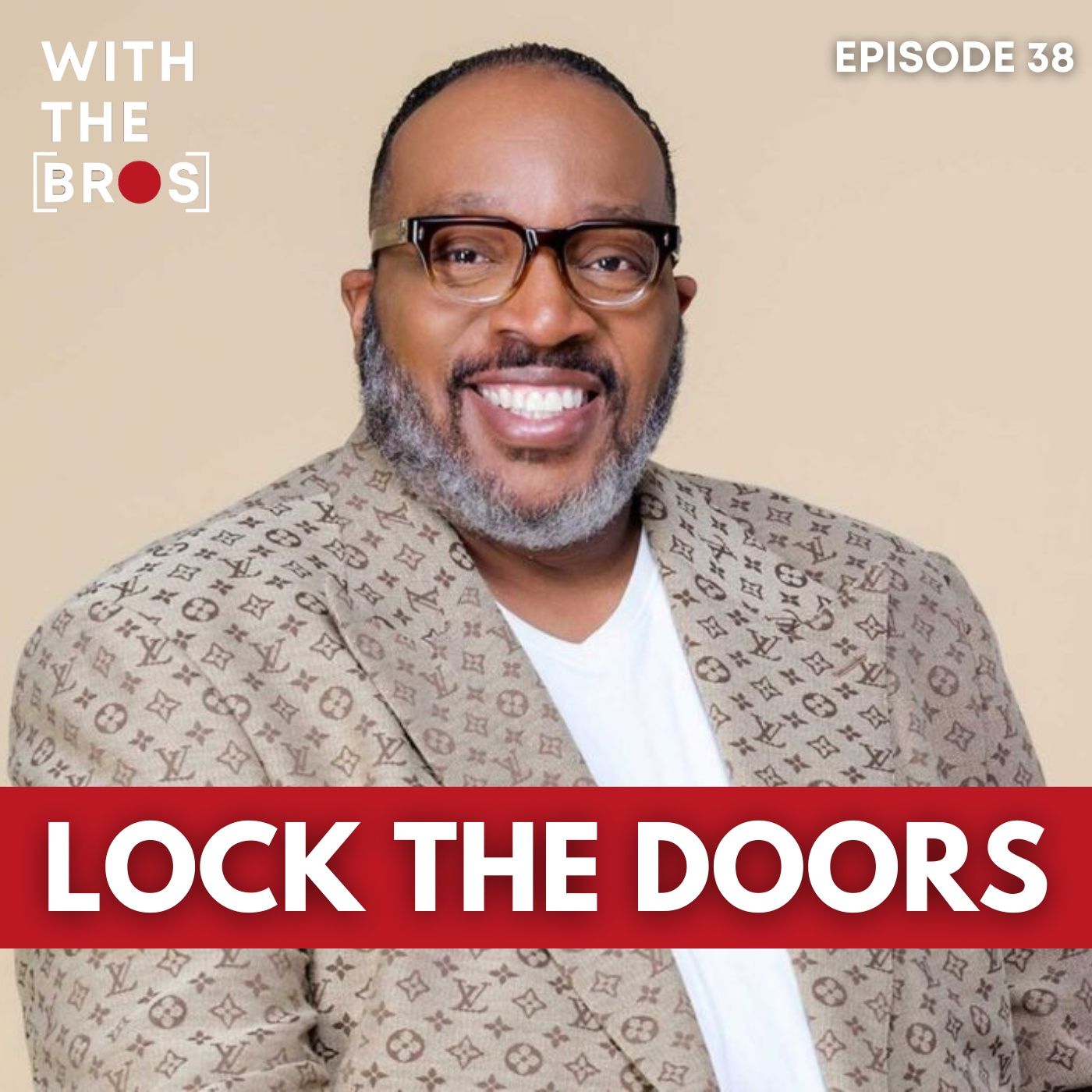 Lock The Doors | With The Bros episode artwork
