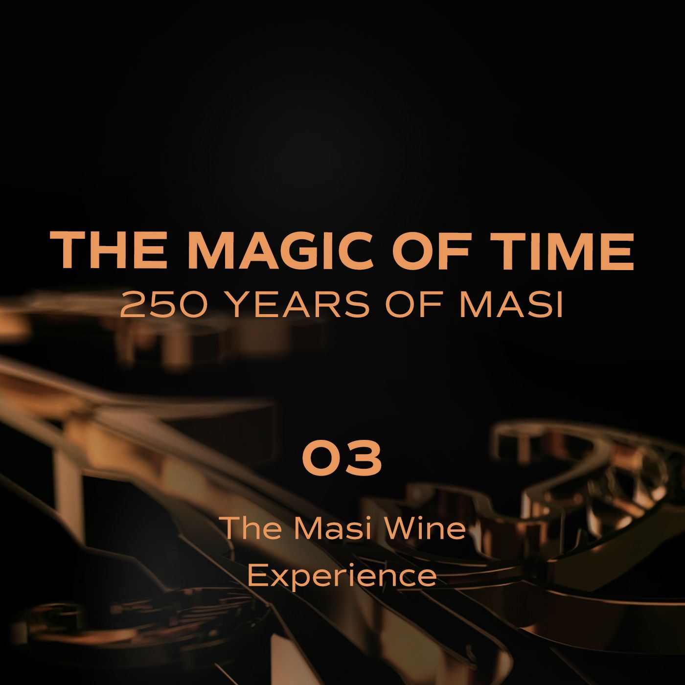 The magic of time. 250 years of Masi