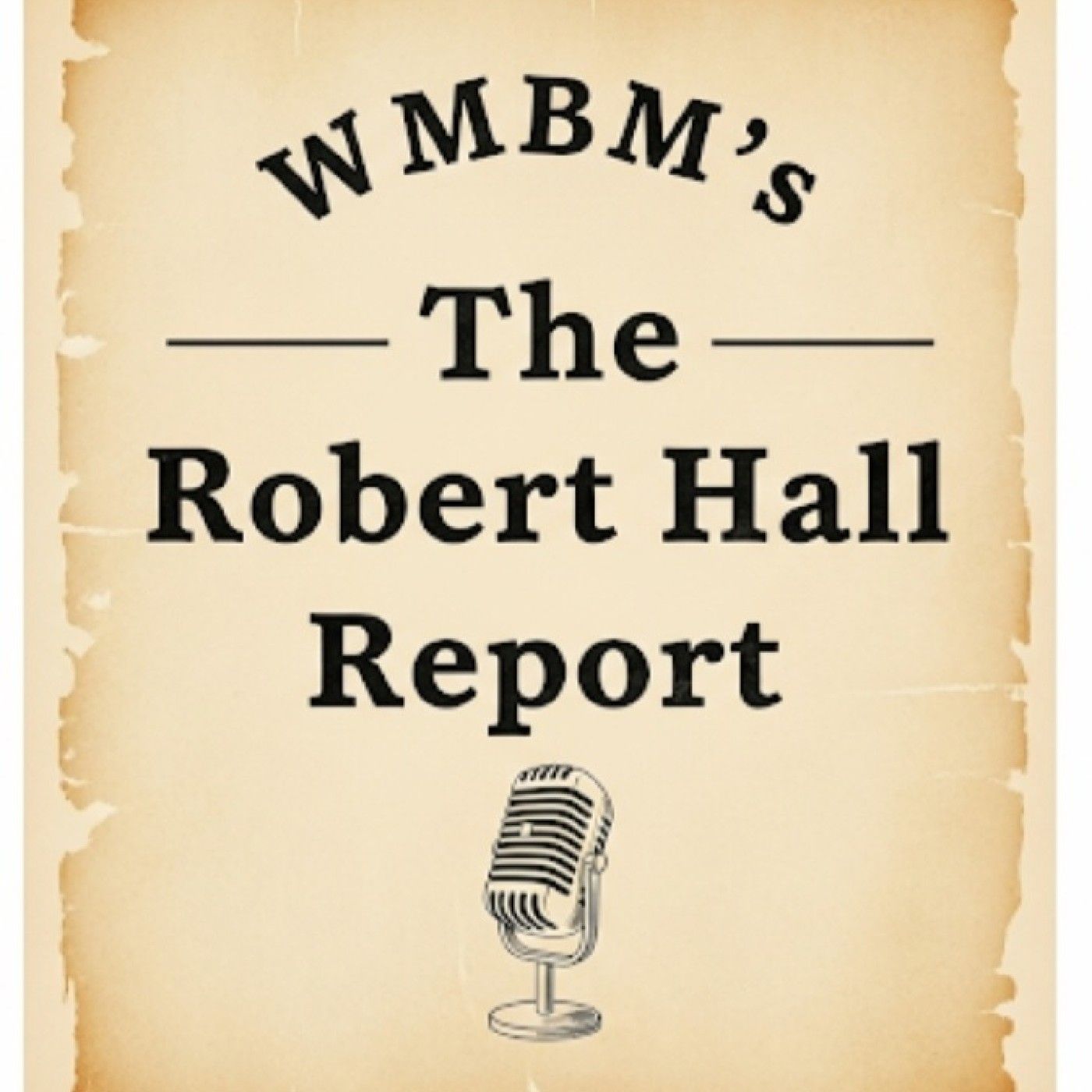 The Robert Hall Report- 80s WMBM