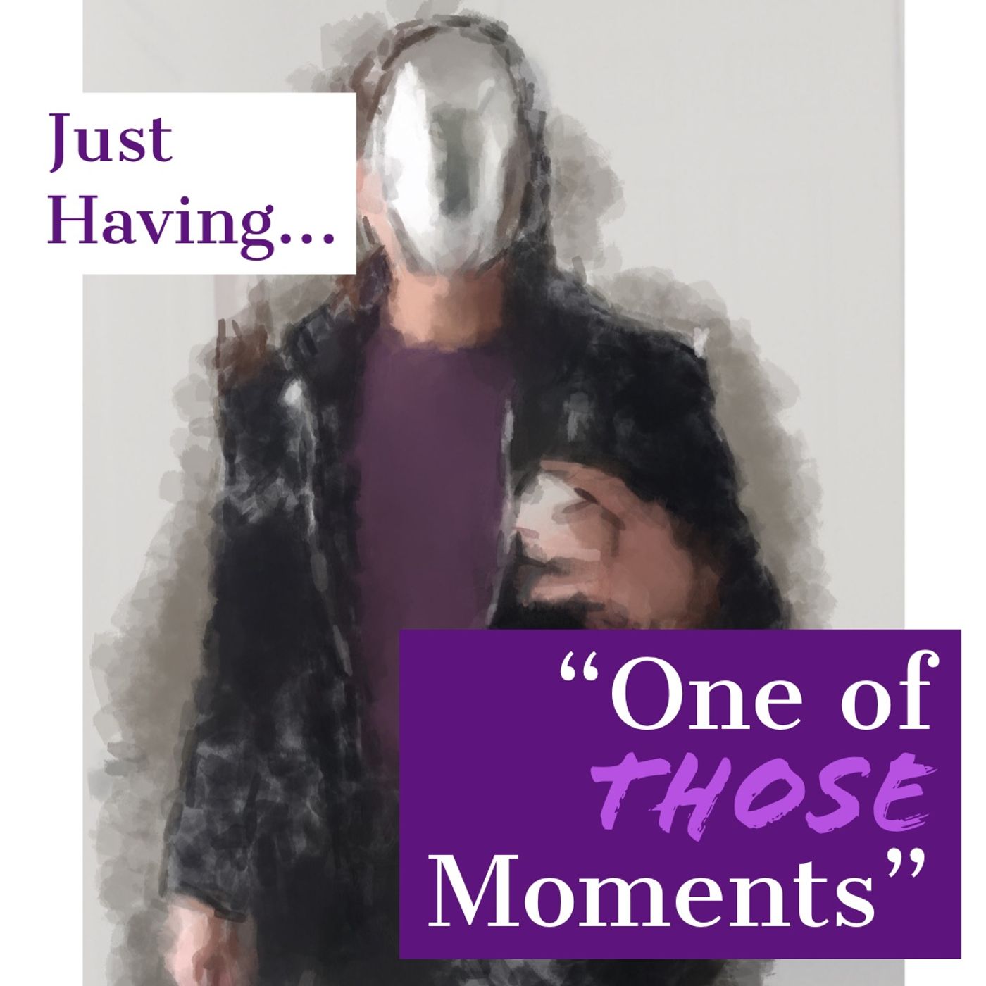 One of Those Moments PART TWO episode artwork