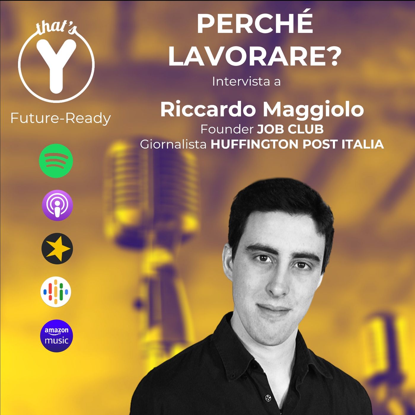 "Perché lavorare?" con Riccardo Maggiolo JOB CLUB [Future-Ready]
