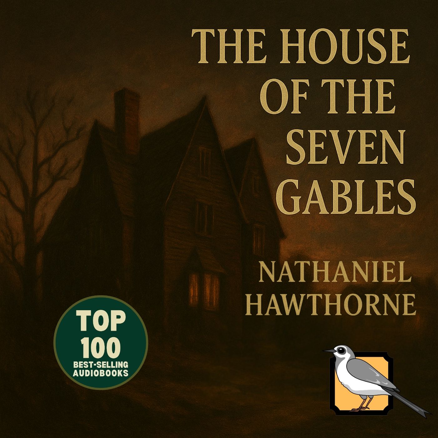 The House of the Seven Gables [Gold Edition] podcast artwork