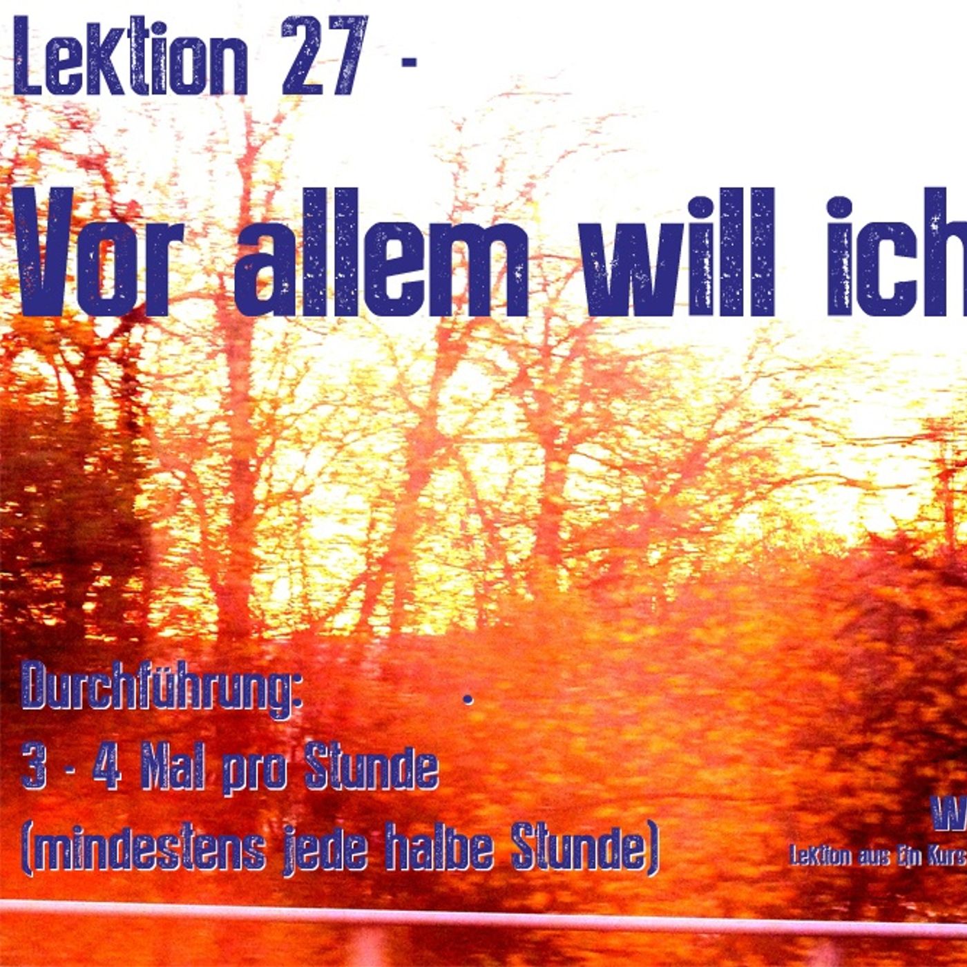 Ein Kurs in Wundern - Berlin Sessions