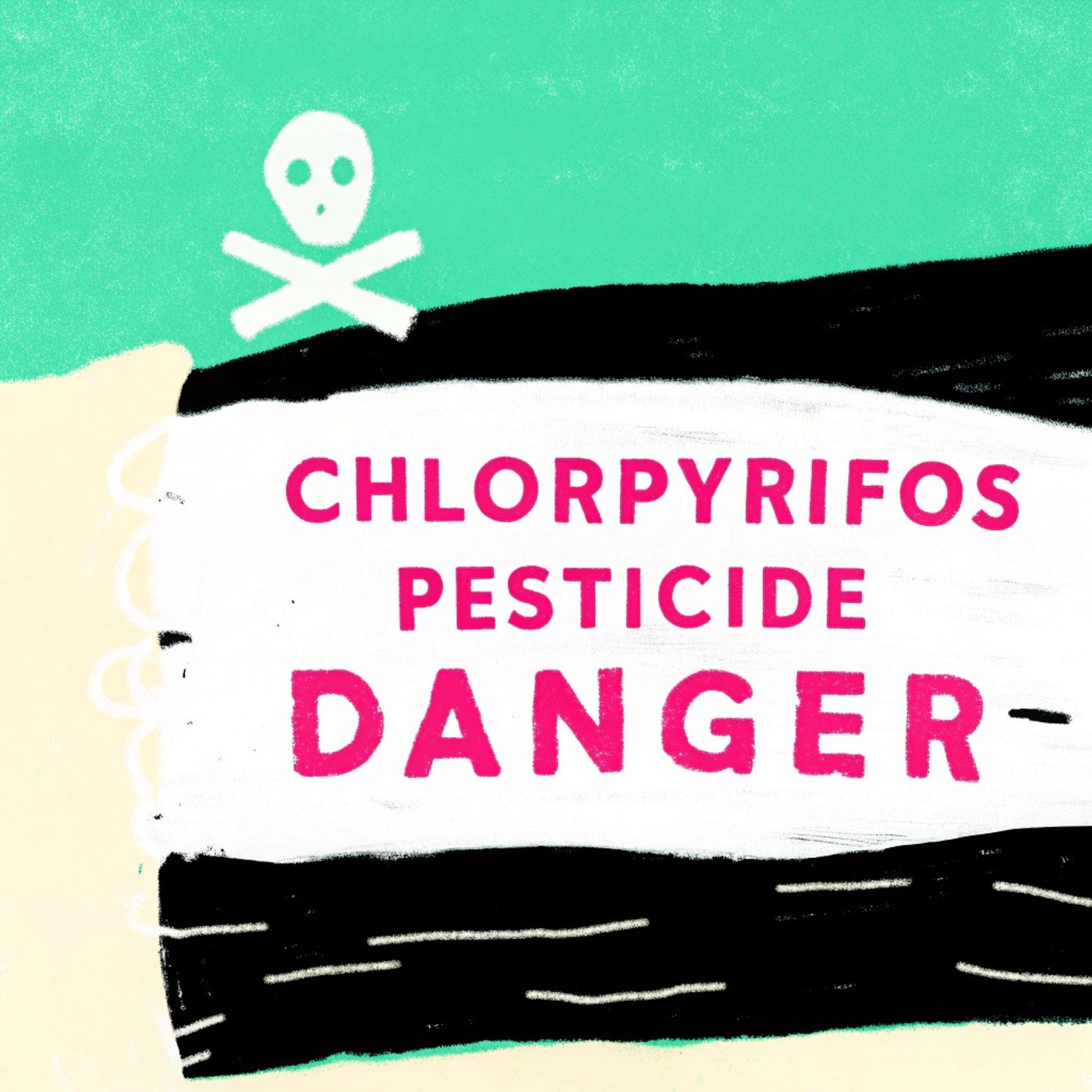 Chlorpyrifos: The Multi-System Danger to Your DNA and Health