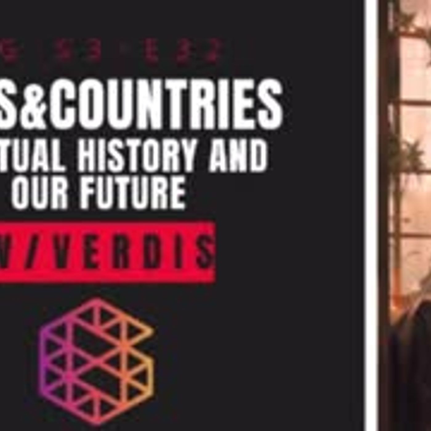 BG-S3-32: Gods and Countries, Spiritual History and Our Future w/ Verdis BG-S3-32: Gods and Countries, Spiritual History and Our Future w/ Verdis
