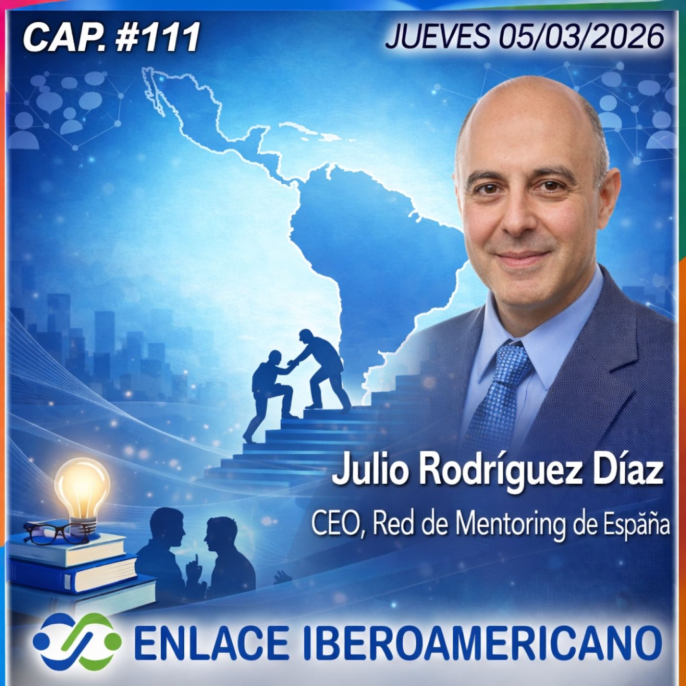 #111 « Prof.Julio Rodríguez: " la red de mentoring" y su certificación» episode artwork