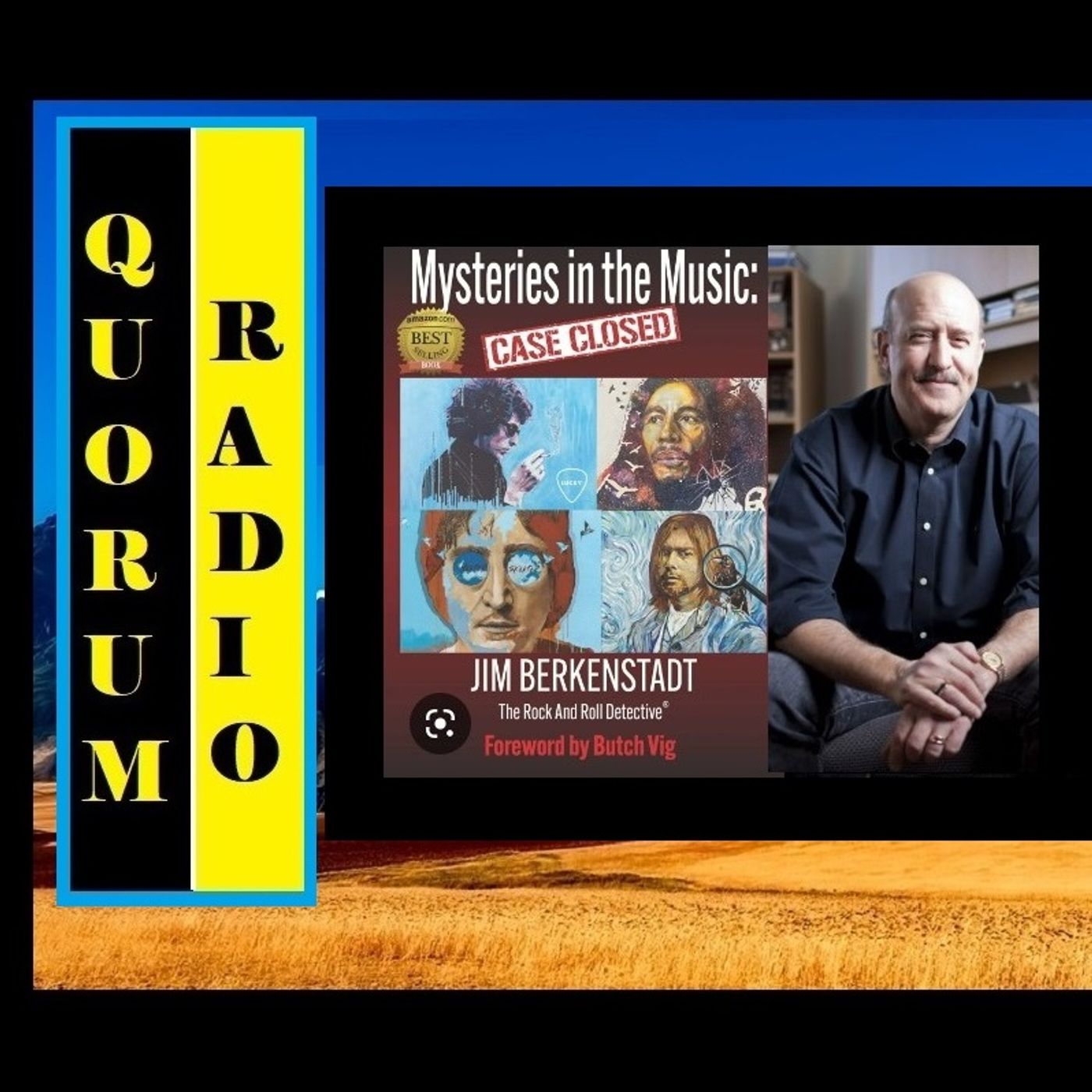 Quorum Radio Talks with Rock n Roll Detective Jim Berkenstadt-The Beatle Who Vanished