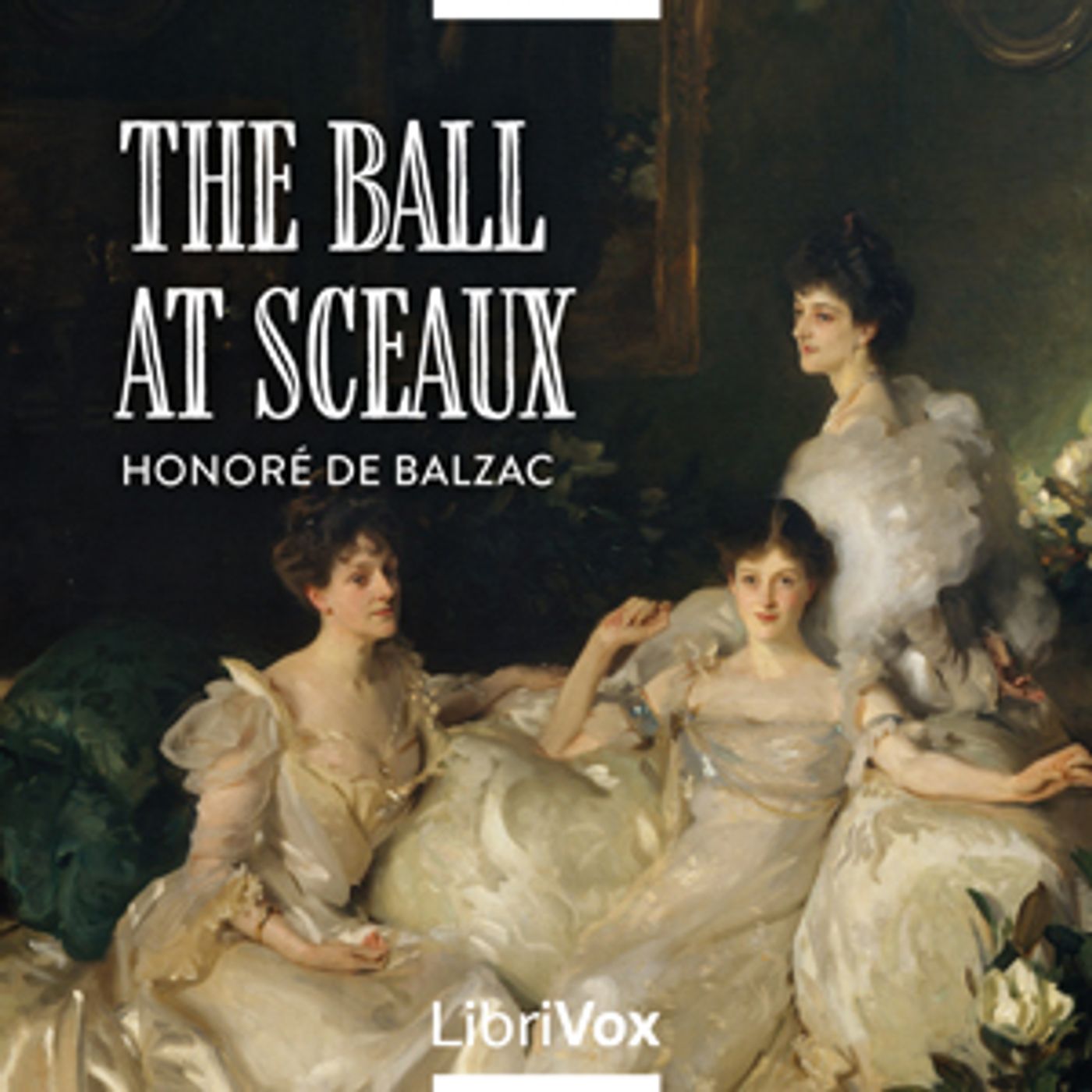 Ball at Sceaux, The by Honoré de Balzac (1799 - 1850) podcast artwork