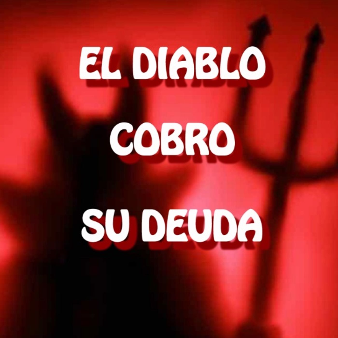 El Diablo Cobro Su Deuda / Relato de Terror