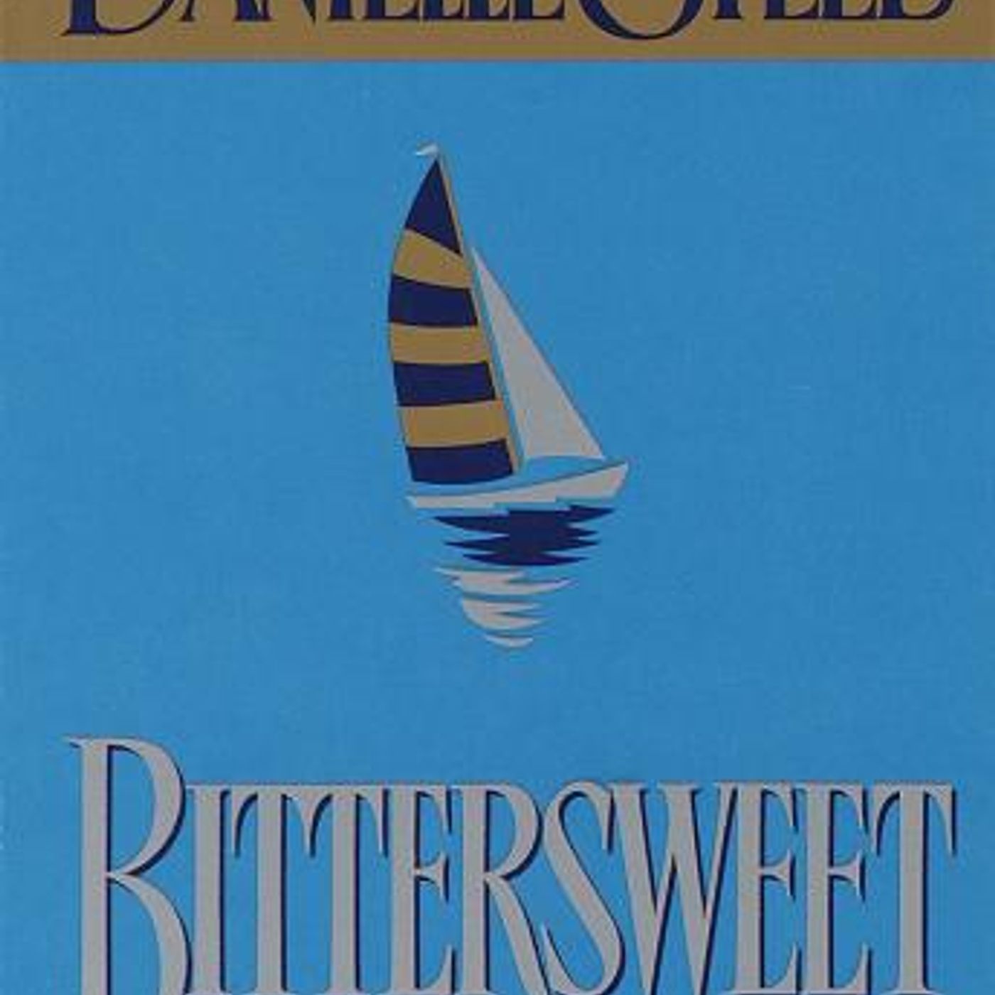 Bittersweet by Danielle Steel
