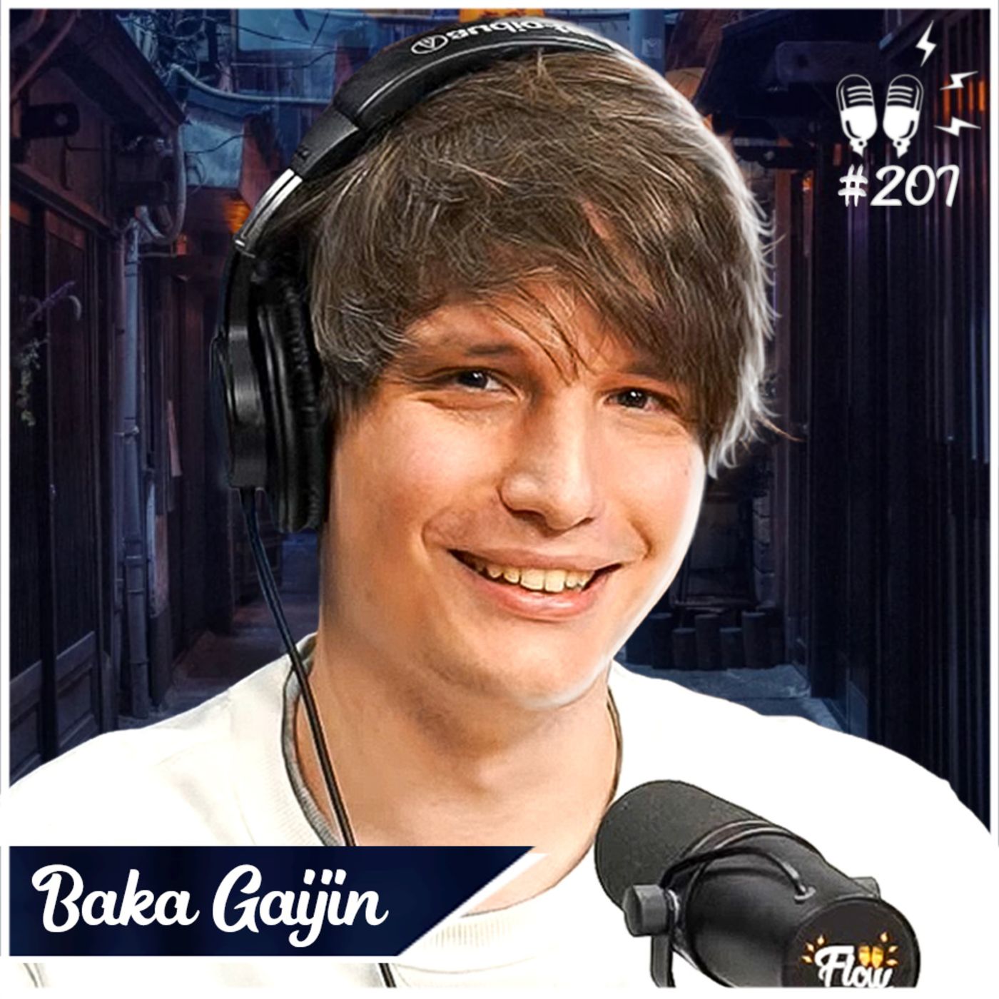 BAKA GAIJIN [+ GIANZÃO] - Flow #207