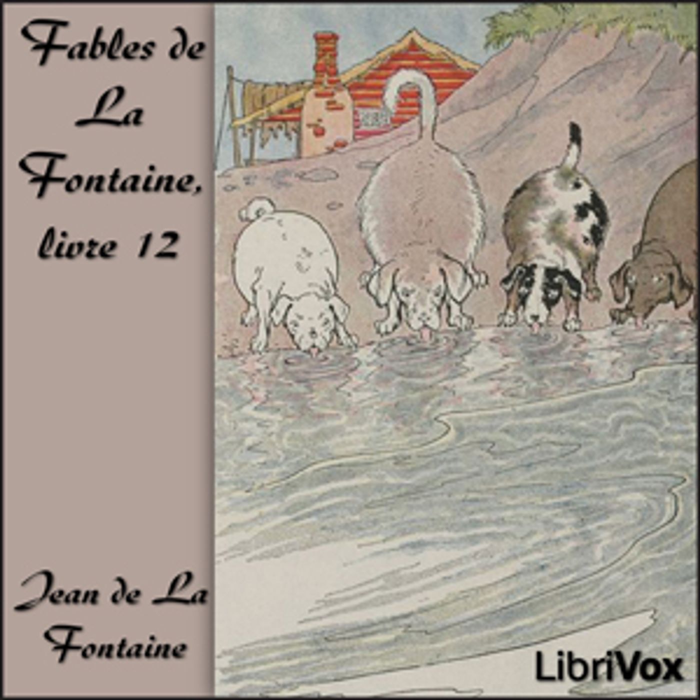 Fables de La Fontaine, livre 12 by Jean de La Fontaine (1621 - 1695) podcast artwork