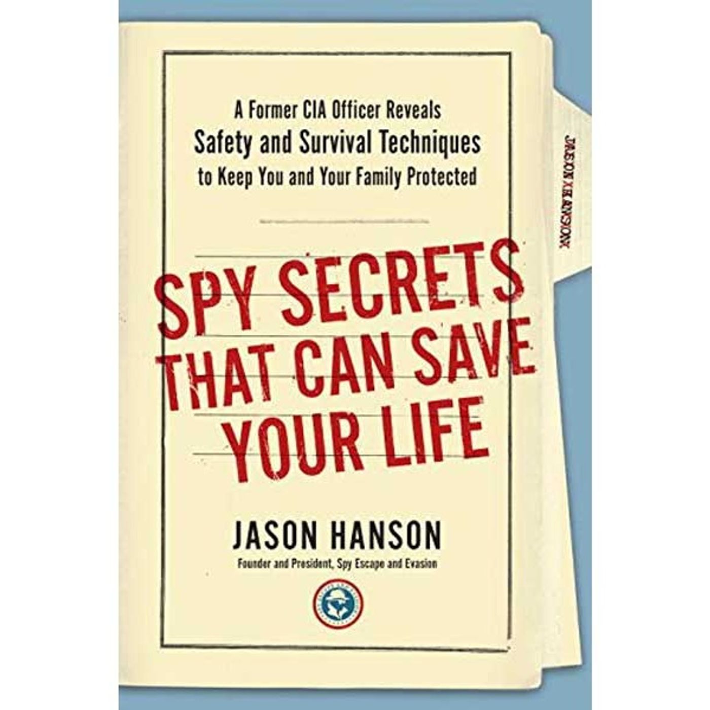 Jason Hanson Spy Secrets That Can Save Your Life