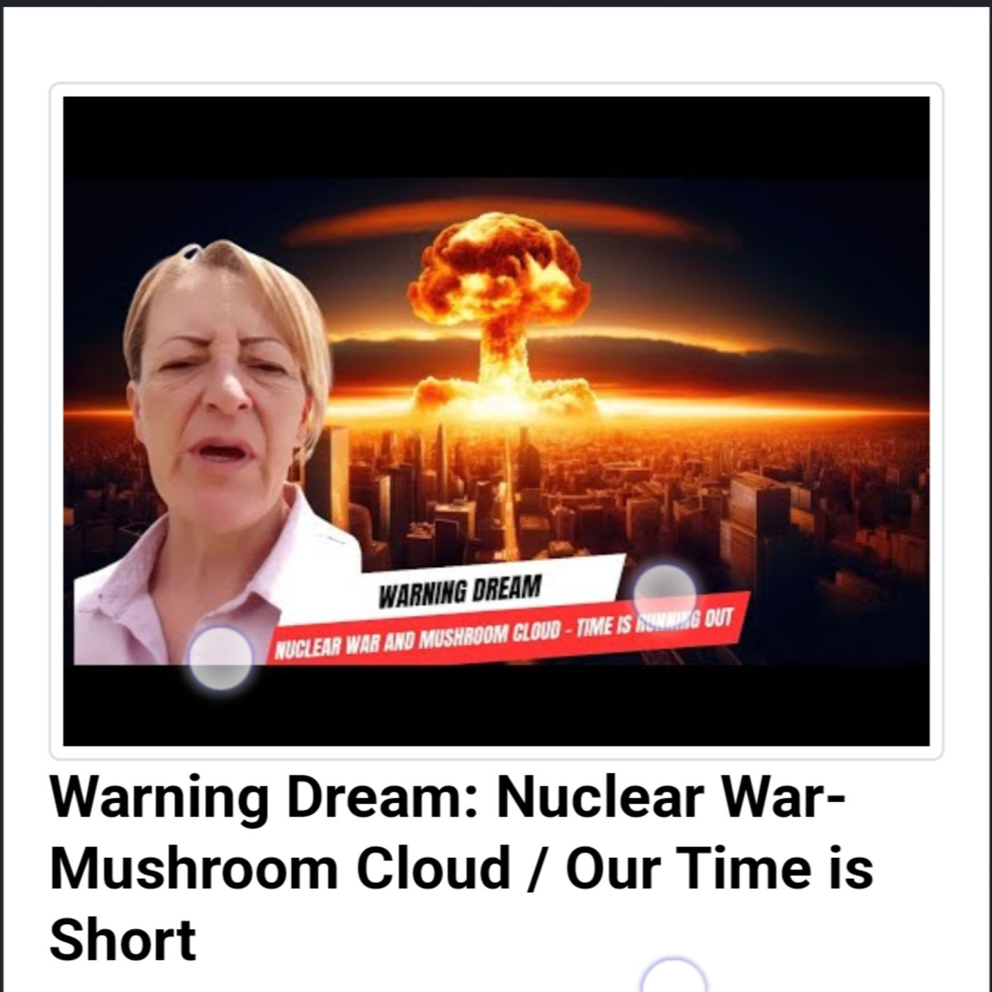 Warning Dream: Nuclear War-Mushroom Cloud / Our Time is Short episode artwork