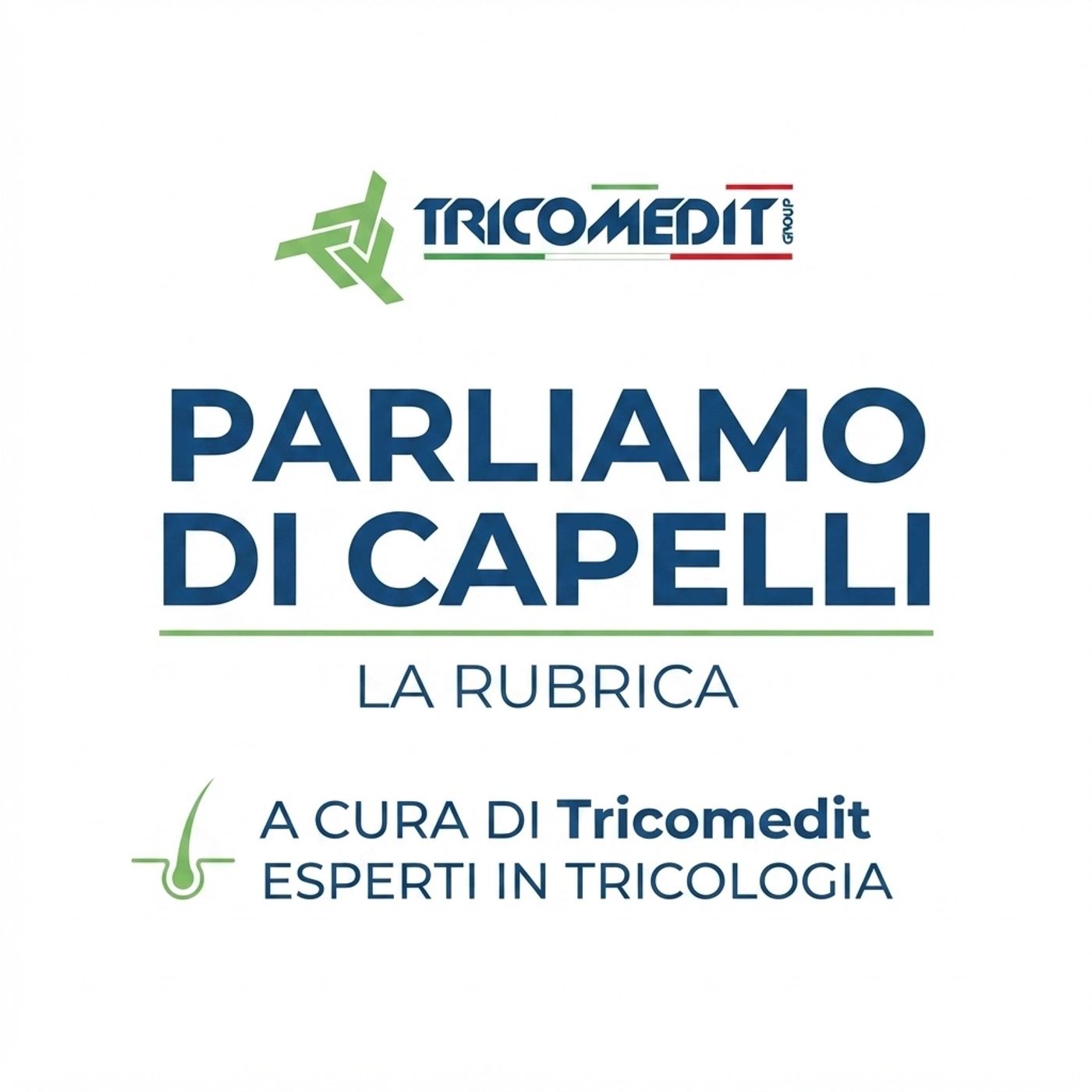 Parliamo di capelli a cura di Tricomedit