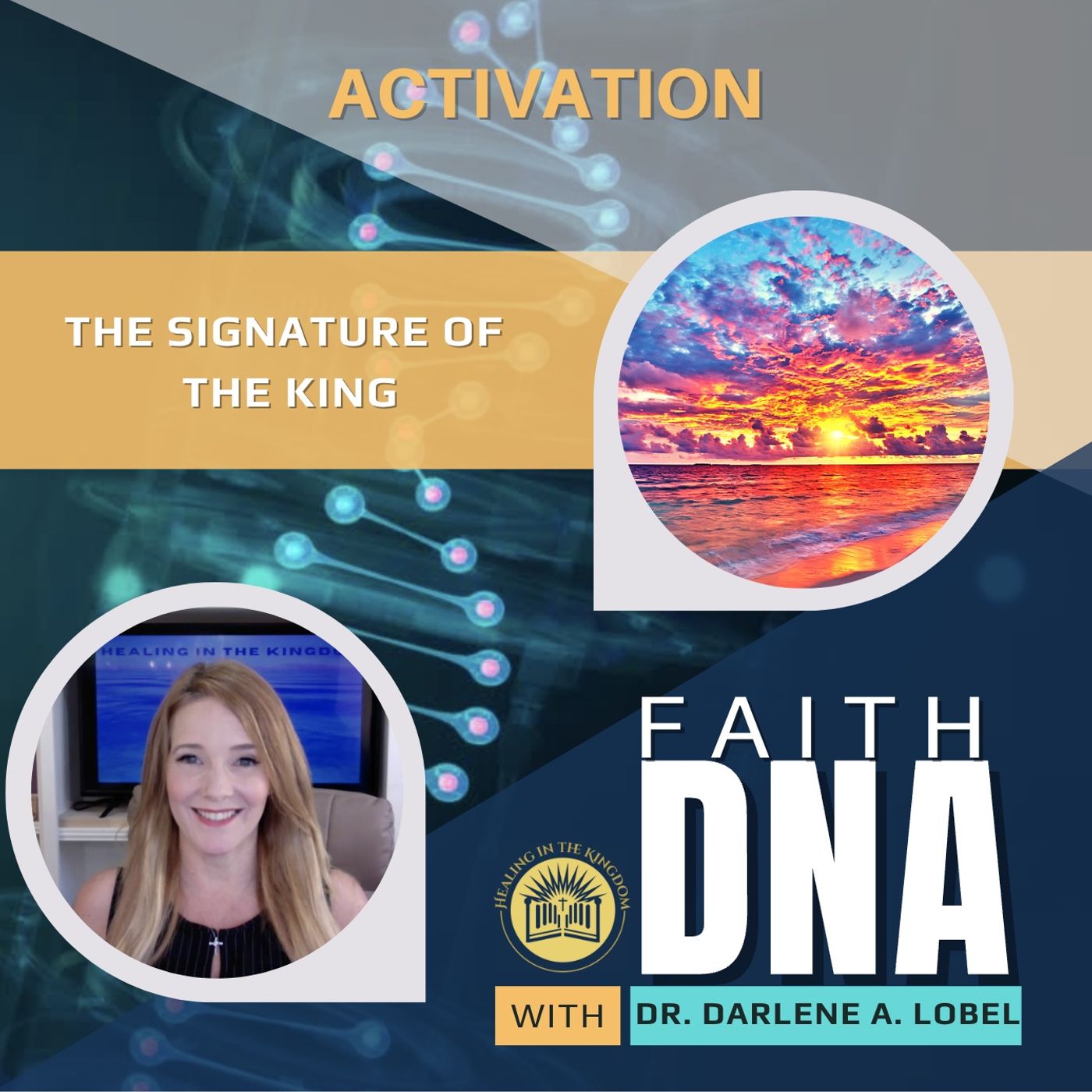 Faith DNA with Dr. Darlene A. Lobel