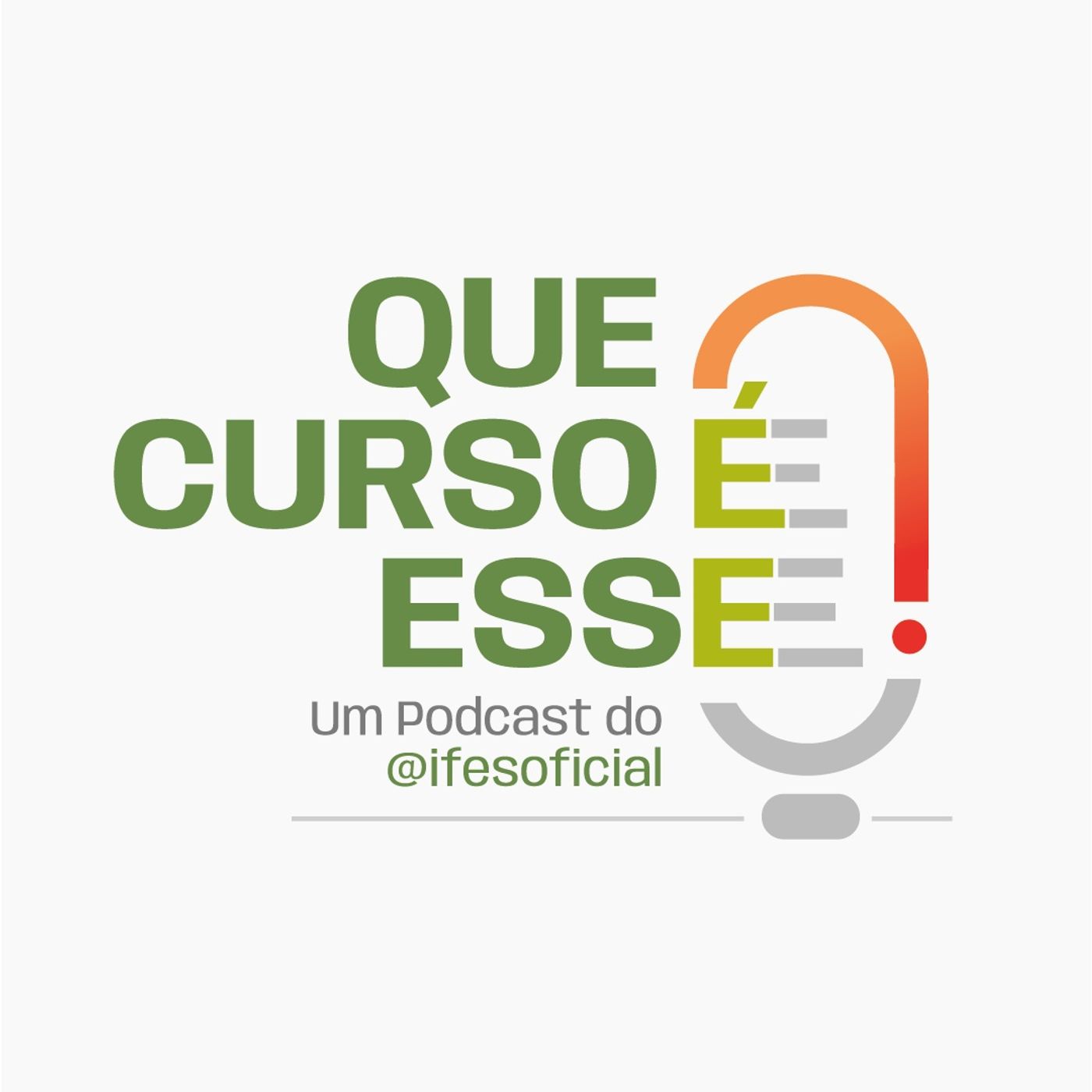 Que Curso é Esse? - Um podcast do Ifes podcast artwork