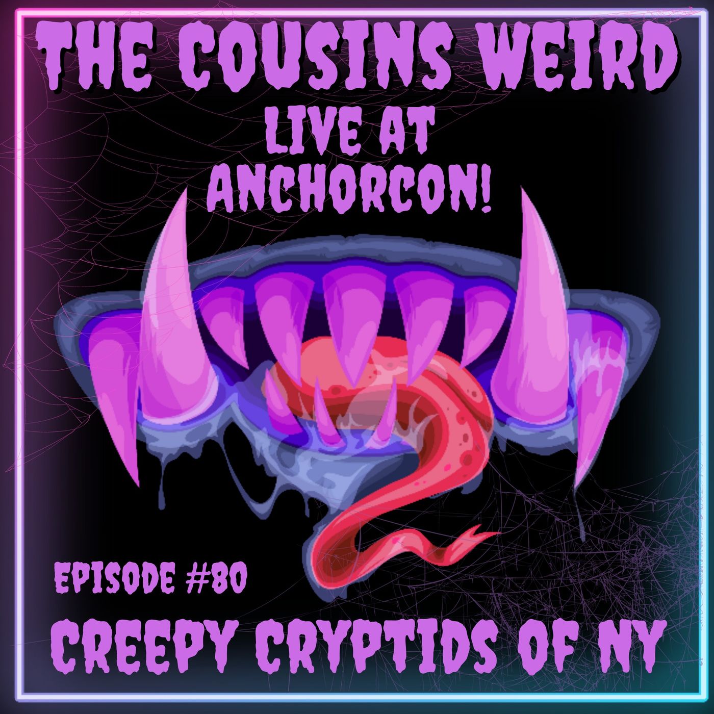 Episode #49 LIVE at Anchorcon Creepy Cryptids of NY episode artwork
