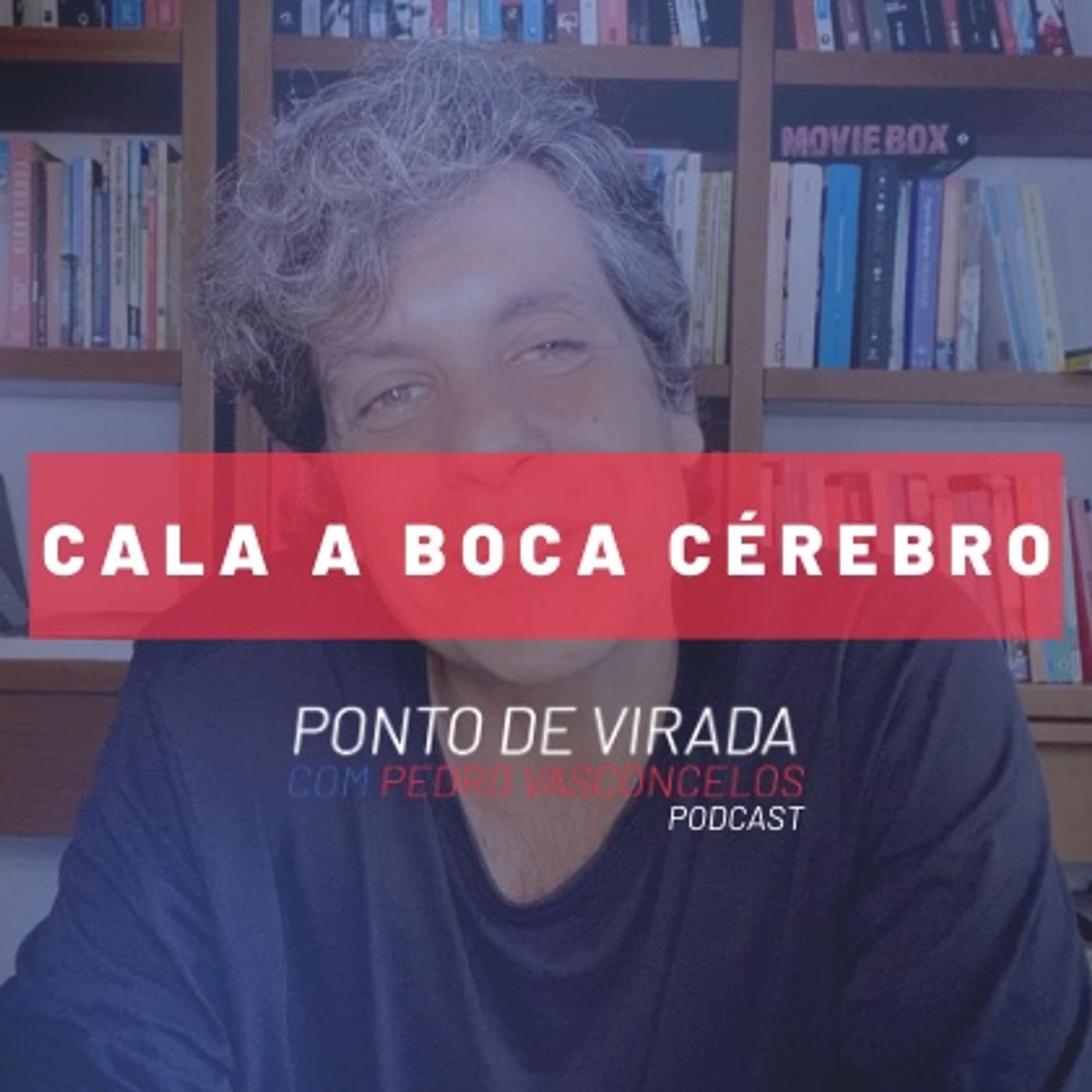 CALA A BOCA CÉREBRO episode artwork