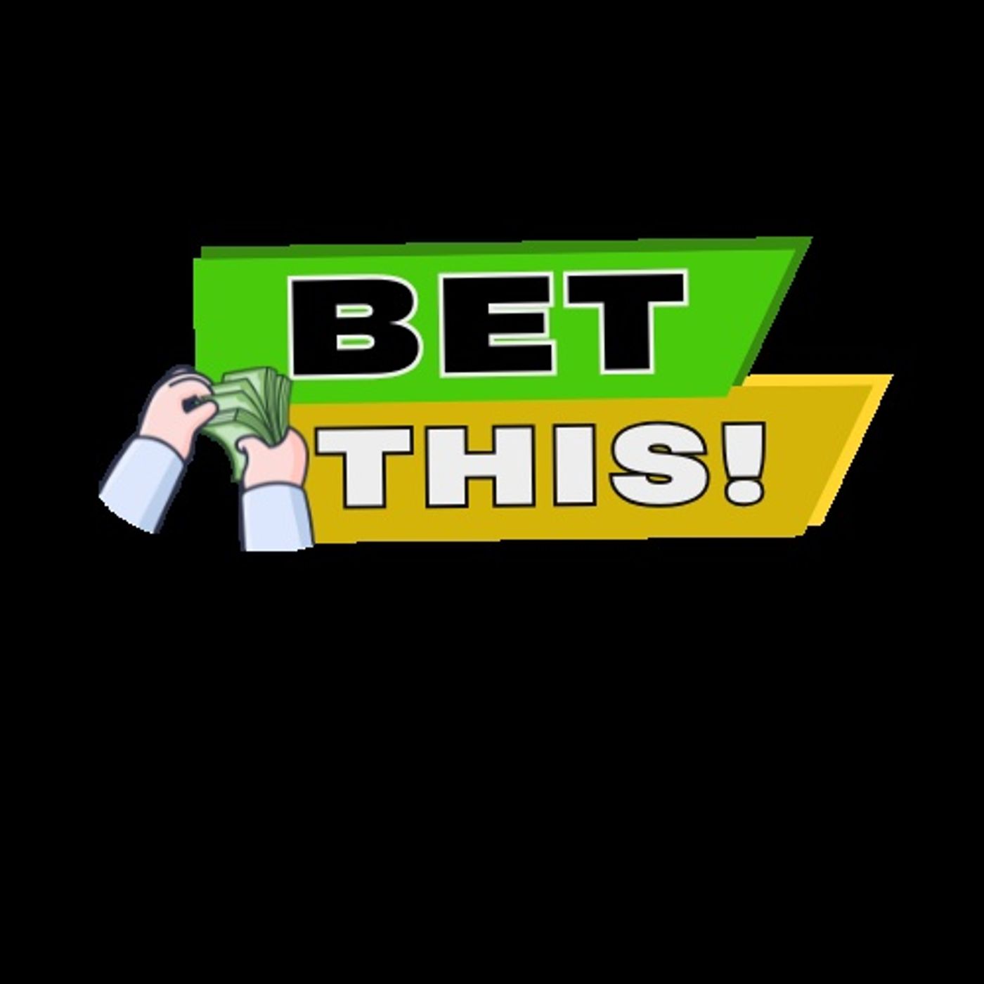 Bet THIS!