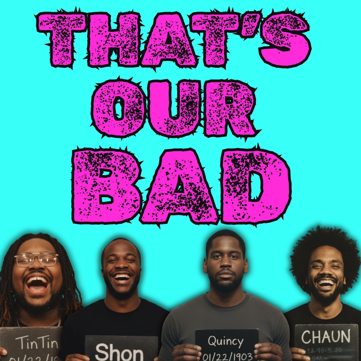 That's Our Bad Podcast podcast artwork