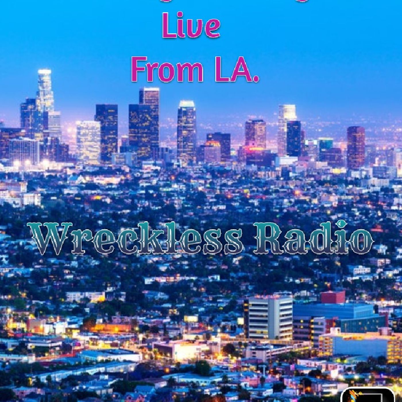 Friday Morning Live - Wreckless Radio