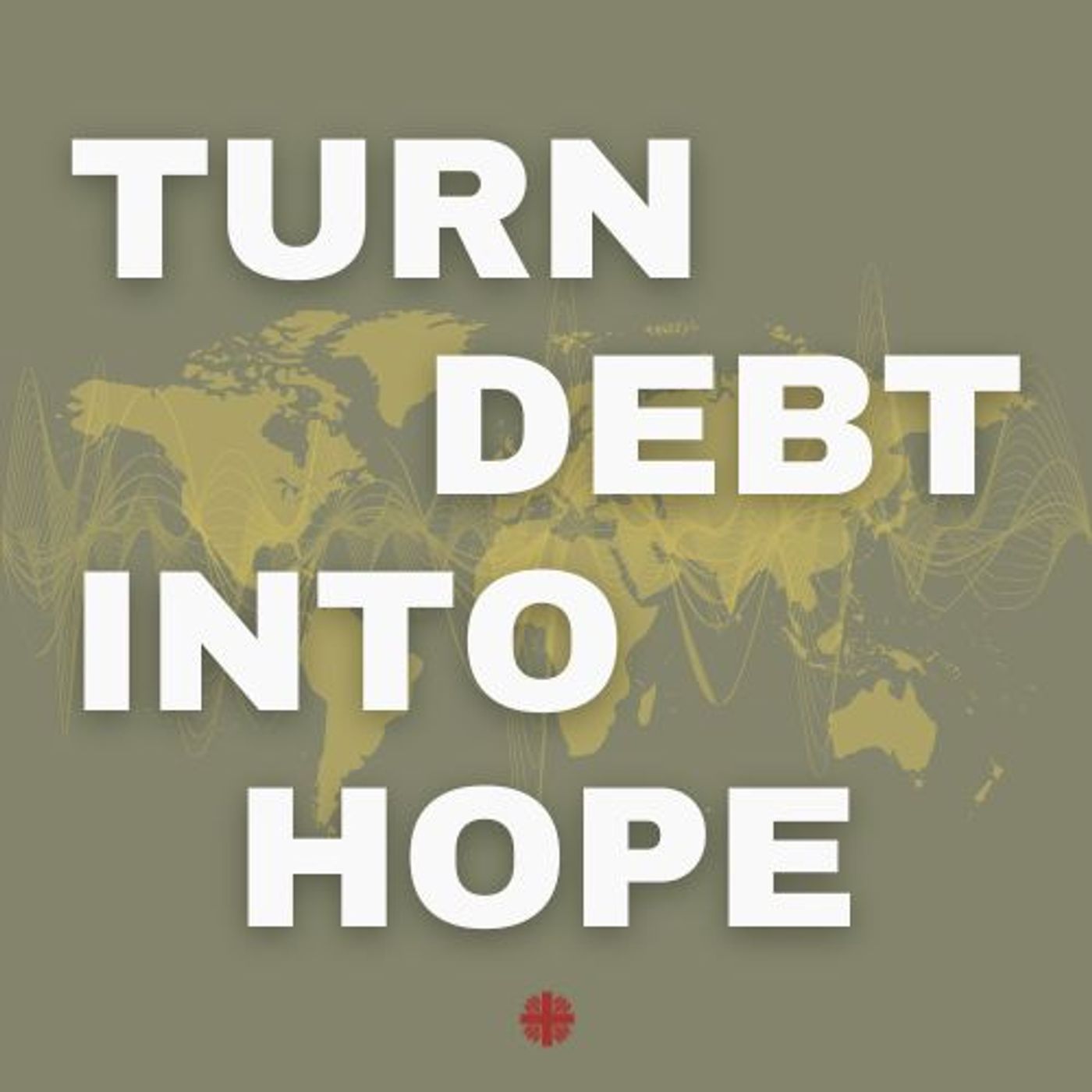 TURN DEBT INTO HOPE