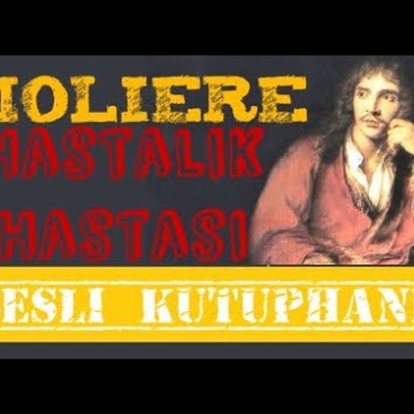 Moliere - Hastalık Hastası