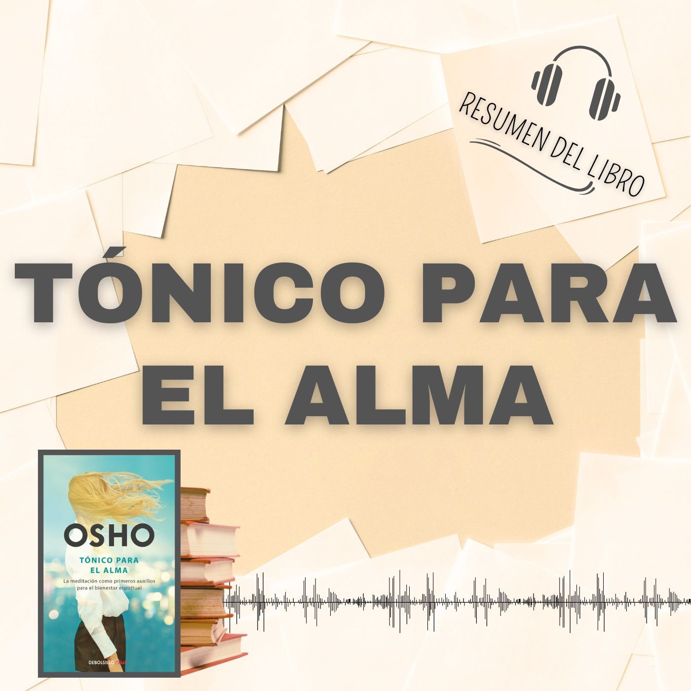 TÓNICO PARA EL ALMA 📗 Resumen del Libro - Ideas Clave de OSHO (Baja tu PDF📥)