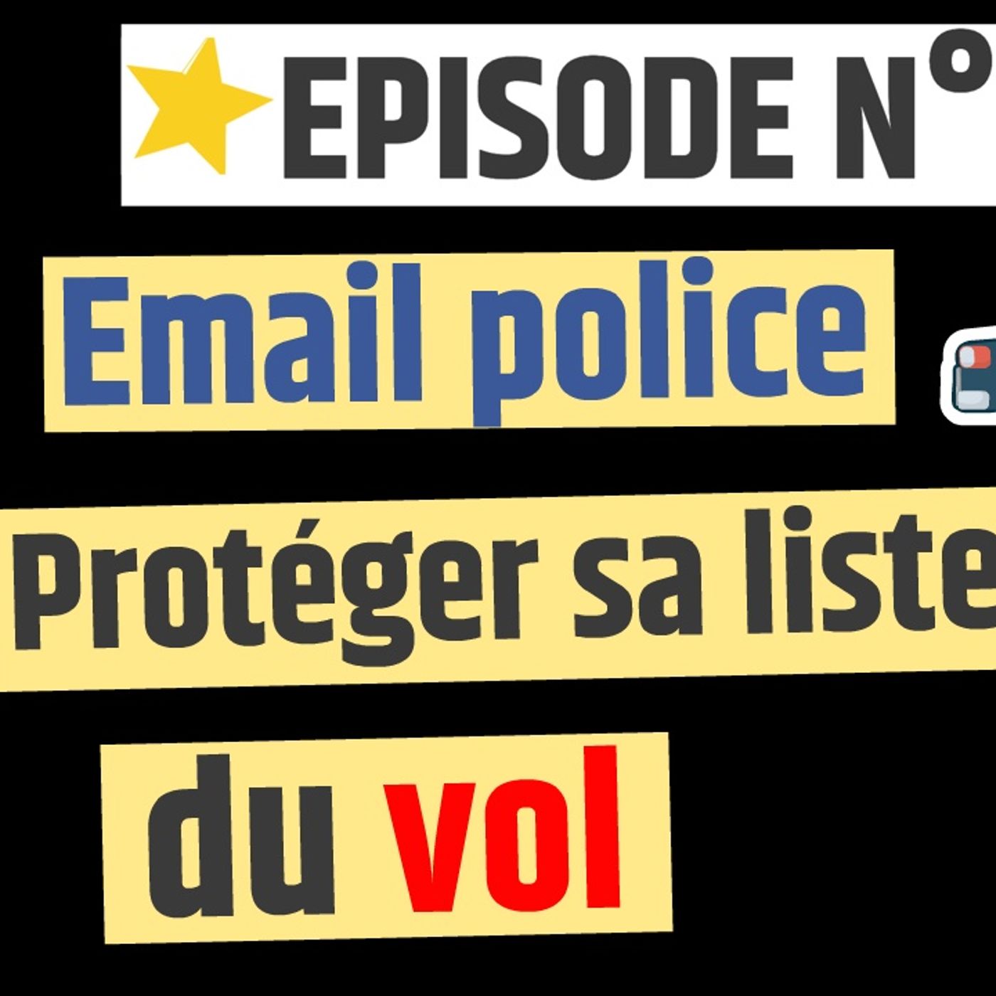 Web2fou.fr - Email Police Protéger sa liste email du vol episode artwork