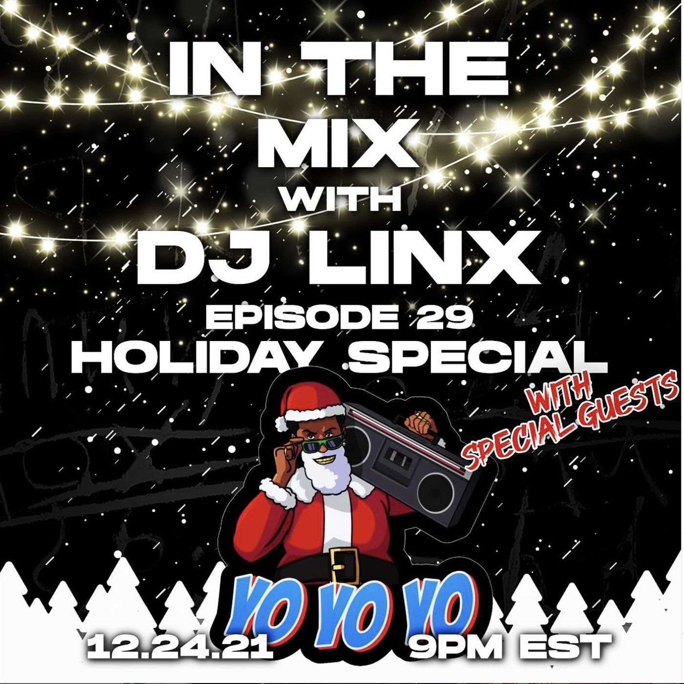 IN THE MIX WITH DJ LINX - EPISODE 29 - HOLIDAY SPECIAL WITH SPECIAL GUESTS episode artwork