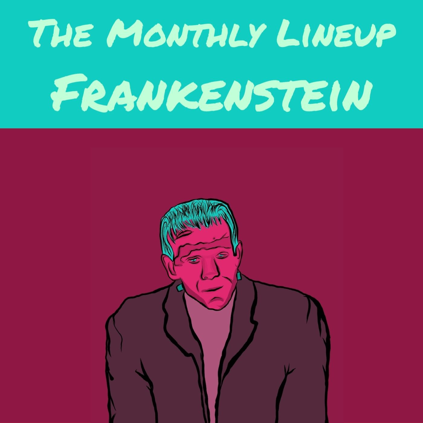 Ep. 28: Frankenstein episode artwork