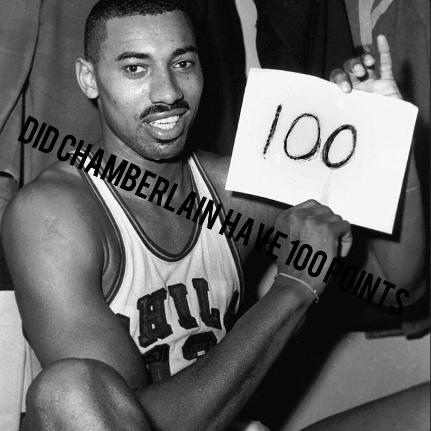 DID CHAMBERLAIN HAVE 100 POINTS podcast artwork