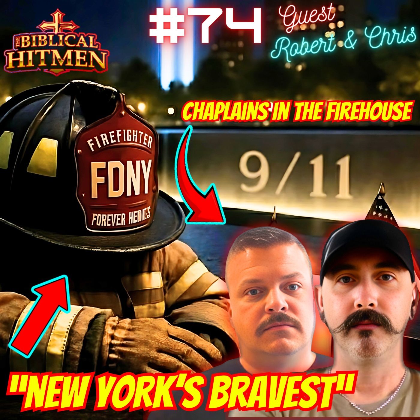 #74. 9/11 Memorial| Chaplains In The Fire Service| Peer Support| Mental Health w/ Robert Smith & Chris Cottle