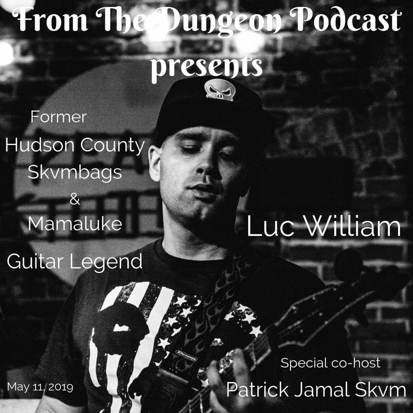 Luc William (Mamaluke/Hudson County Skumbags)