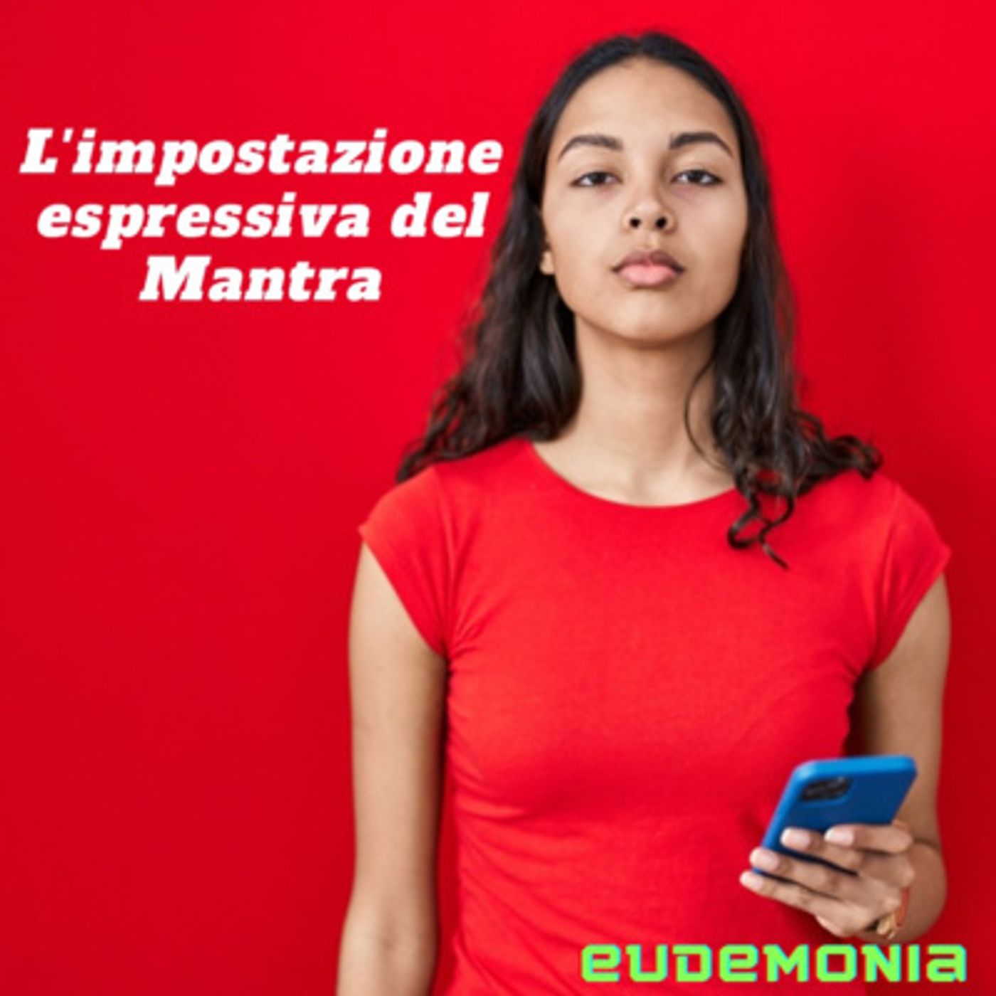 L'impostazione espressiva del Mantra episode artwork