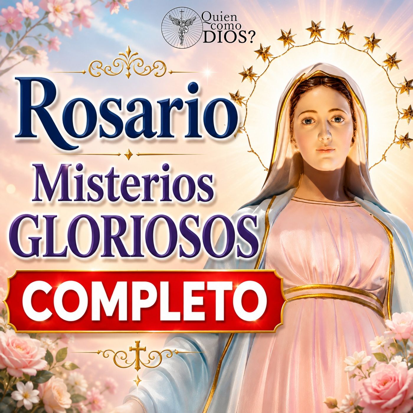 Santo Rosario de Hoy | Misterios Gloriosos + Consagración del Mes