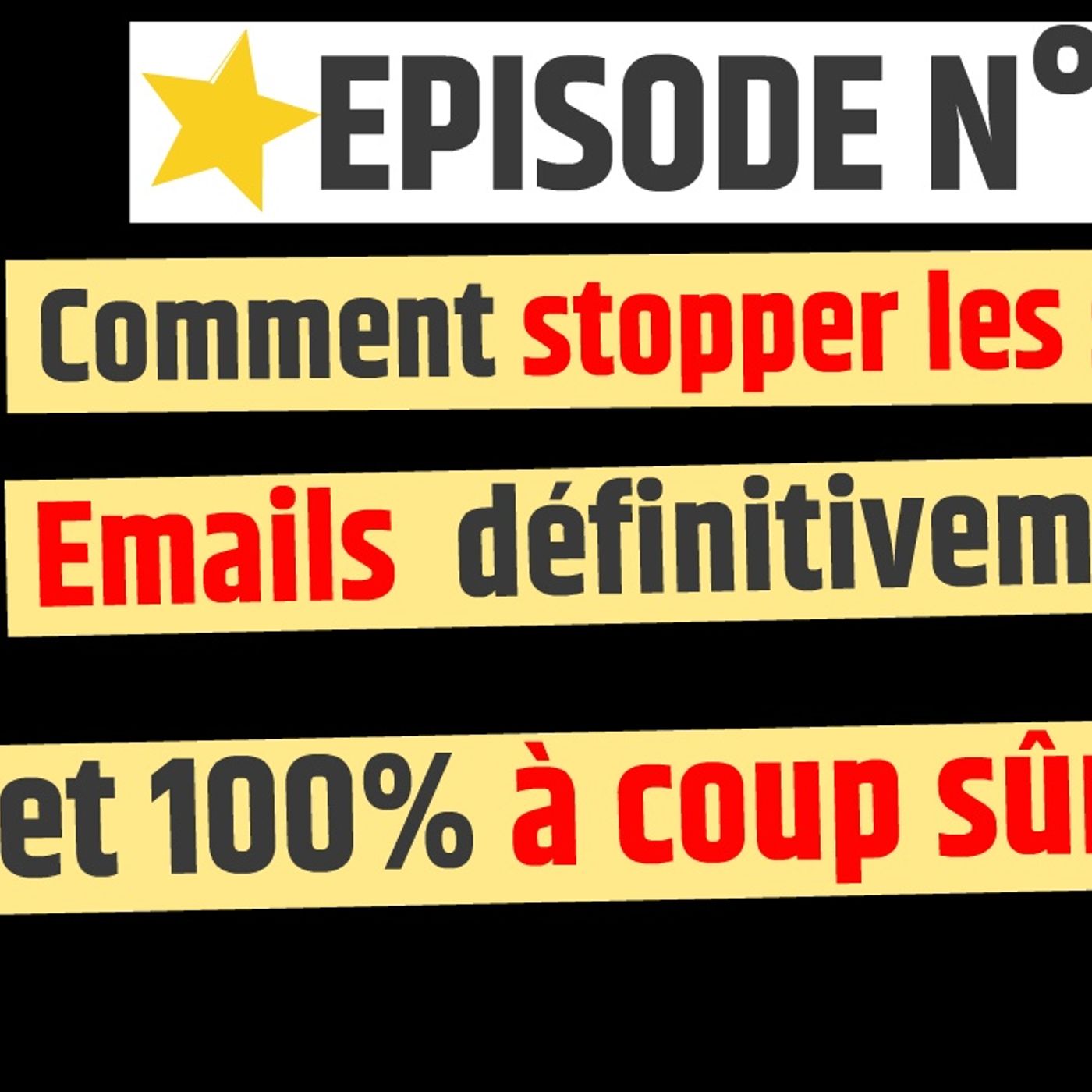Web2fou.fr - Comment stopper les SPAM emails définitivement et 100% à coup sûr ? episode artwork