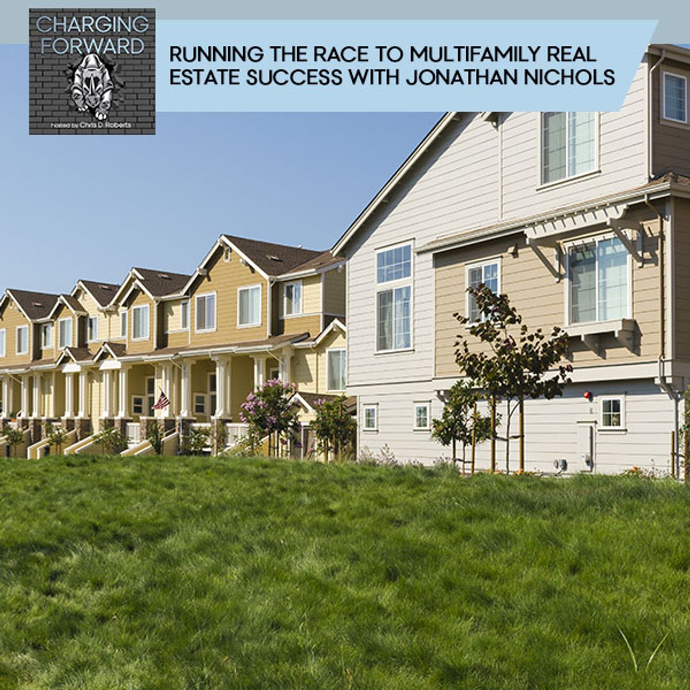 Running The Race To Multifamily Real Estate Success With Jonathan Nichols episode artwork